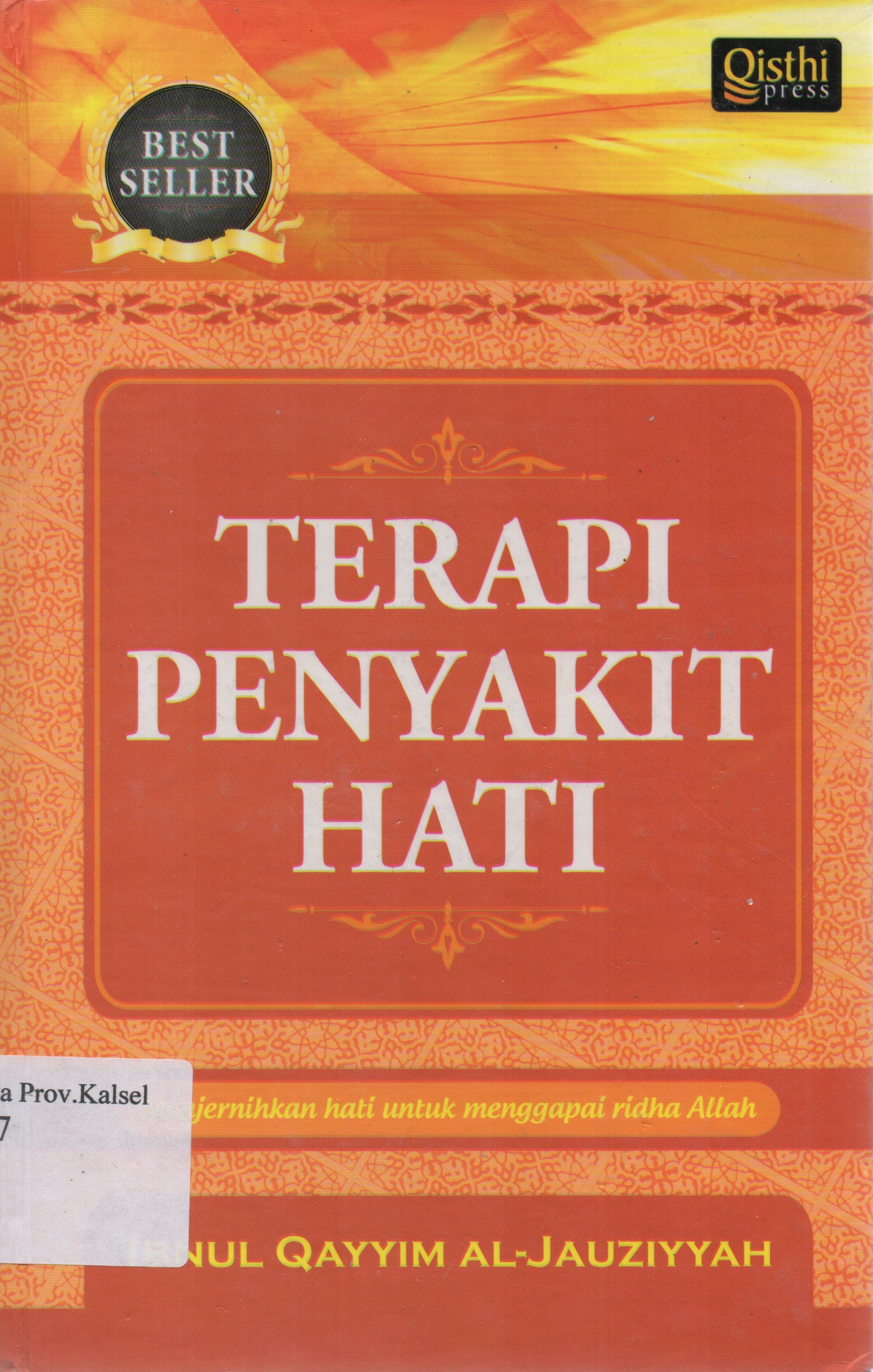 Cover Terapi penyakit hati / Ibnul Qayyim Al-Jauziyyah ; penerjemah, Salim Bazemoal ; editor, Ida Rahmawati.