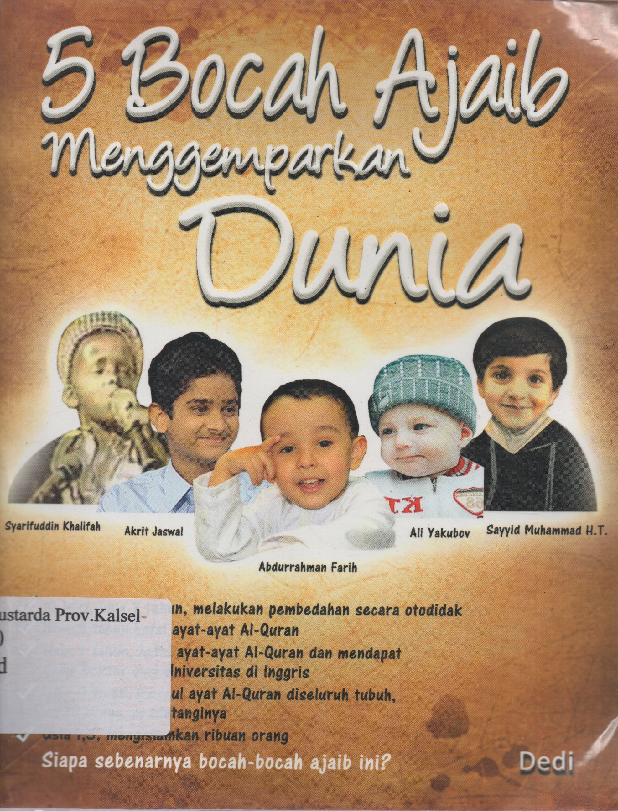 Cover 5 bocah ajaib menggemparkan dunia / Dedi ; penyunting, Revina Mariana.