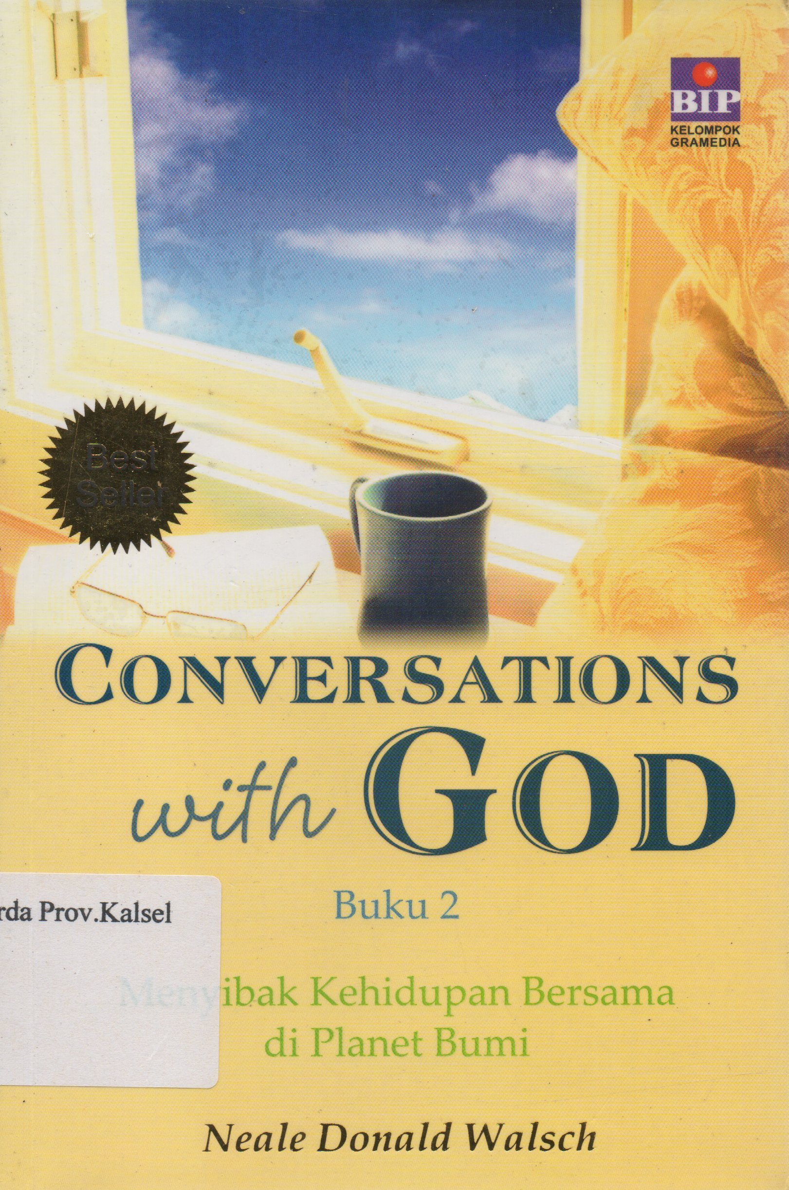 Cover Conversation with God buku 2 : Menyibak kehidupan bersama di planet bumi / Neale Donald Walsch ; pengalih bahasa, Ursula Gyanni ; penyunting, Anton Sulistiyanto.