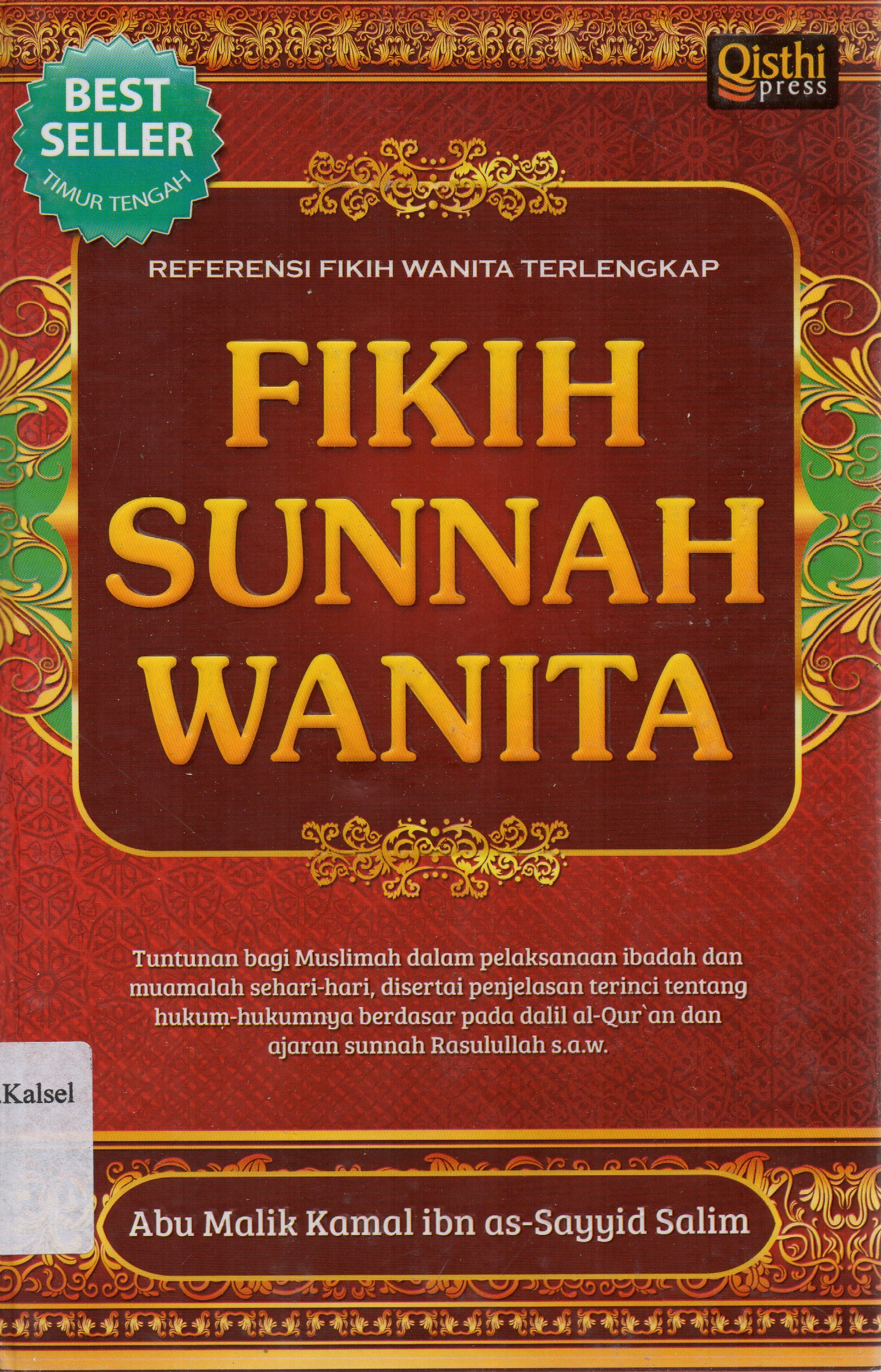 Cover Fikih sunnah Wanita : Referensi fikih wanita terlengkap / Abu Malik Kamal Ibn As-Sayyid Salim ; penerjemah, Firdaus.