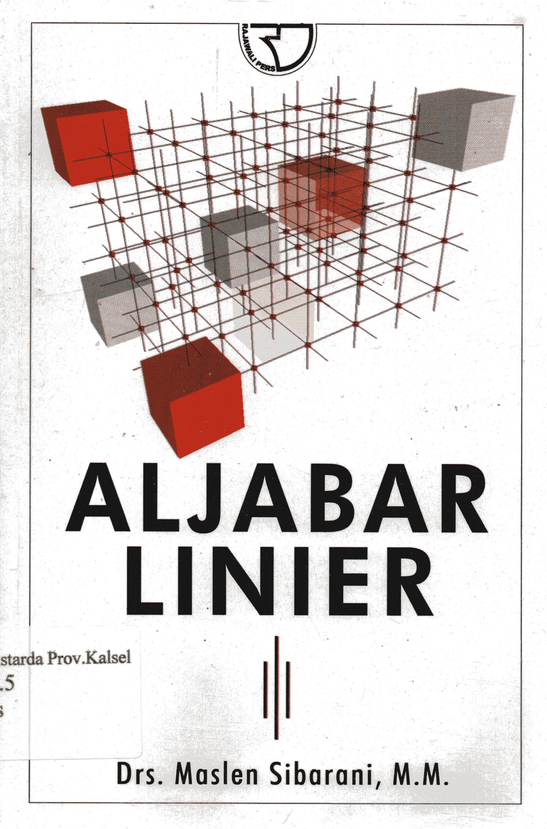 Cover Aljabar linear / Maslen Sibarani.