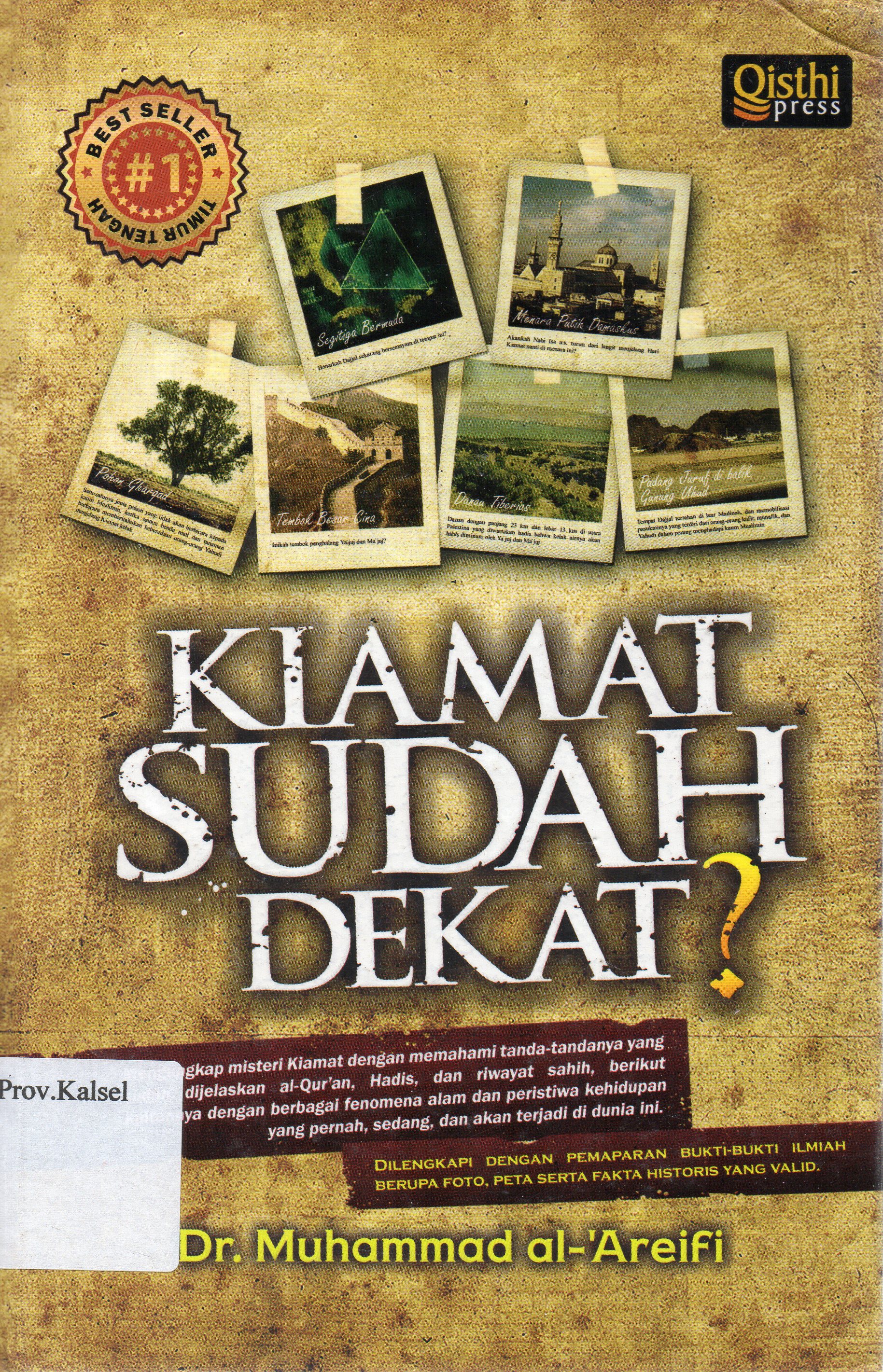 Cover Kiamat sudah dekat / Muhammad Al-Ariefi ; penerjemah, Zulfi Askar.