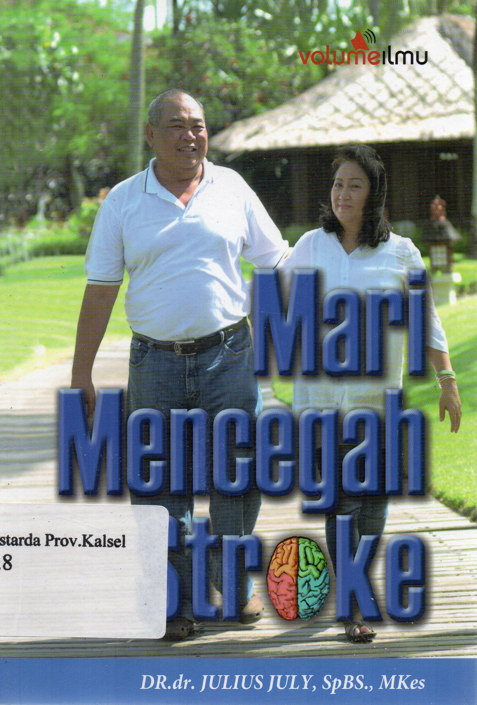 Cover Mari mencegah stroke / Julius July.