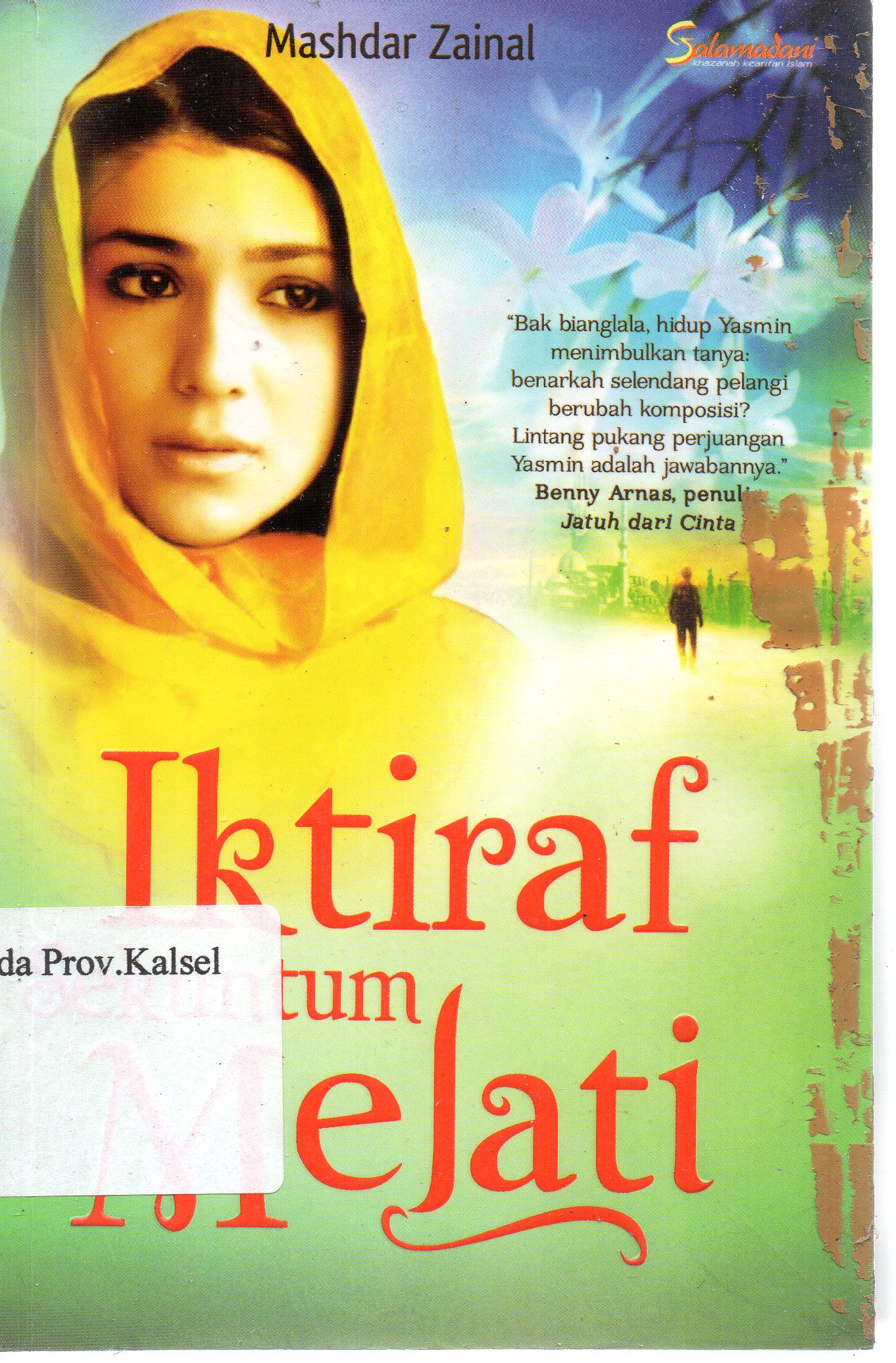 Cover Ikhtiraf sekuntum melati / Mashdar Zainal ; penyunting, Endah Wijayanti.
