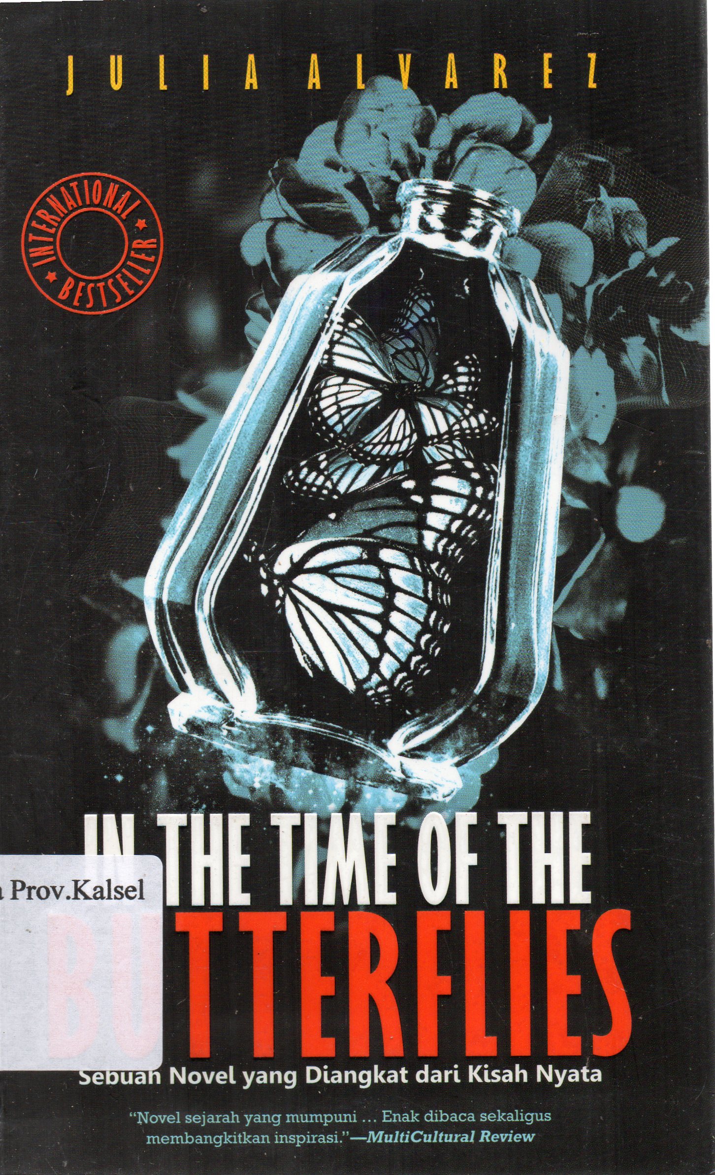 Cover In the time of the butterflies / Julia Alvarez ; penerjemah, Istiani Prajoko.