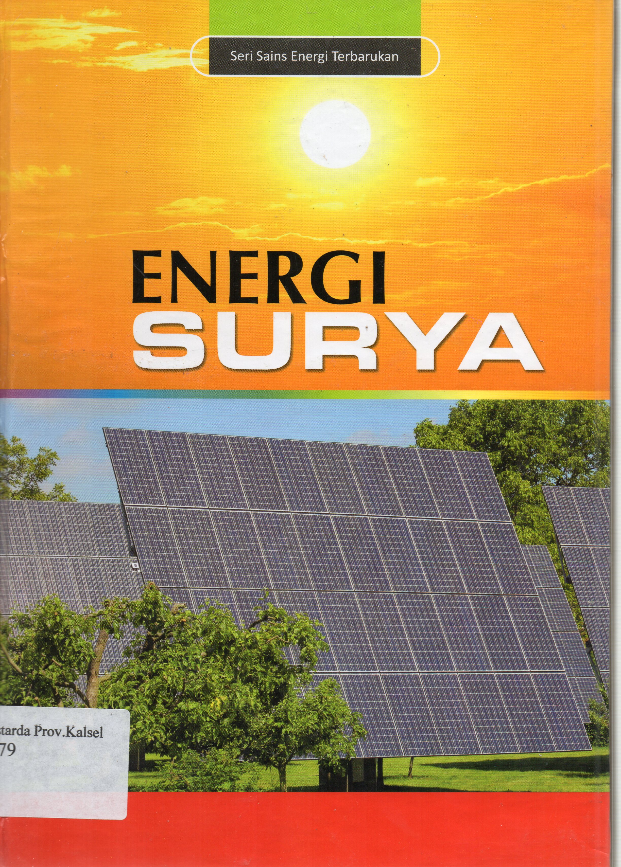 Cover Energi Surya / Tutun Nugraha, Didik Sunardi ; editor, Diah Pramestari...[et.al.].