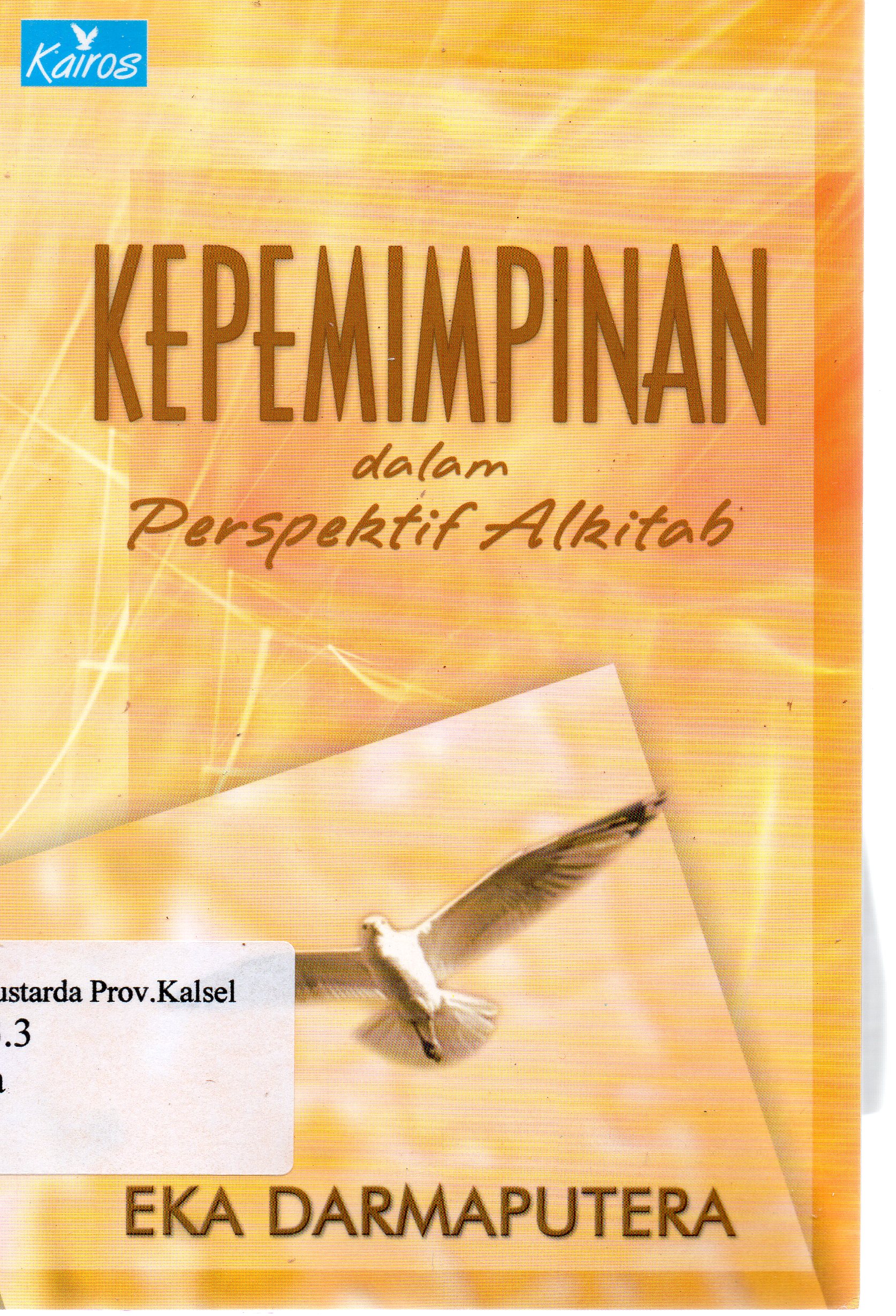 Cover Kepemimpinan dalam Perspektif Alkitab / Eka Darmaputera.