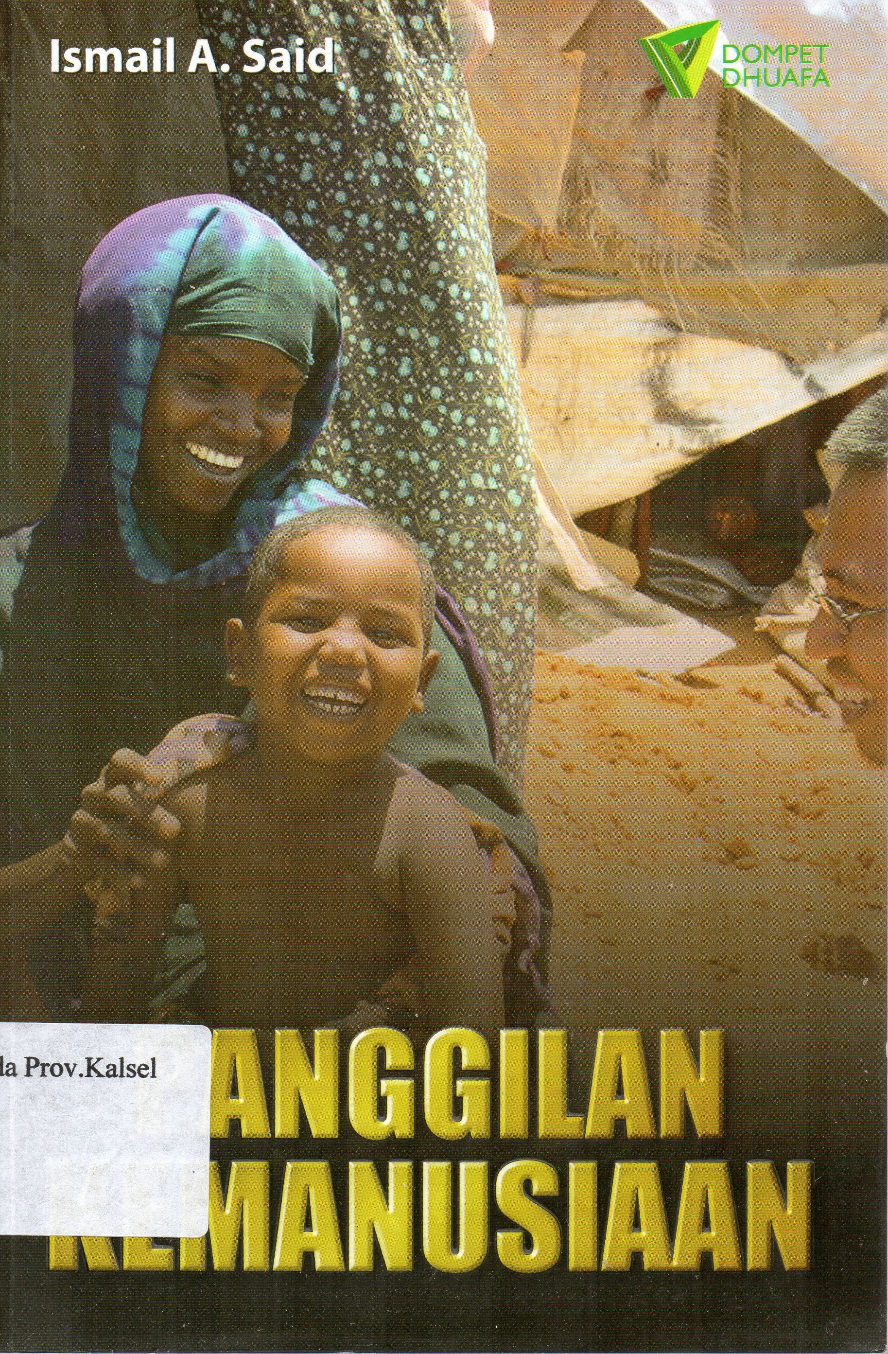 Cover Panggilan kemanusia / Ismail A. Said ; editor, Amirul hasan, Akbar Tri Kurniawan.