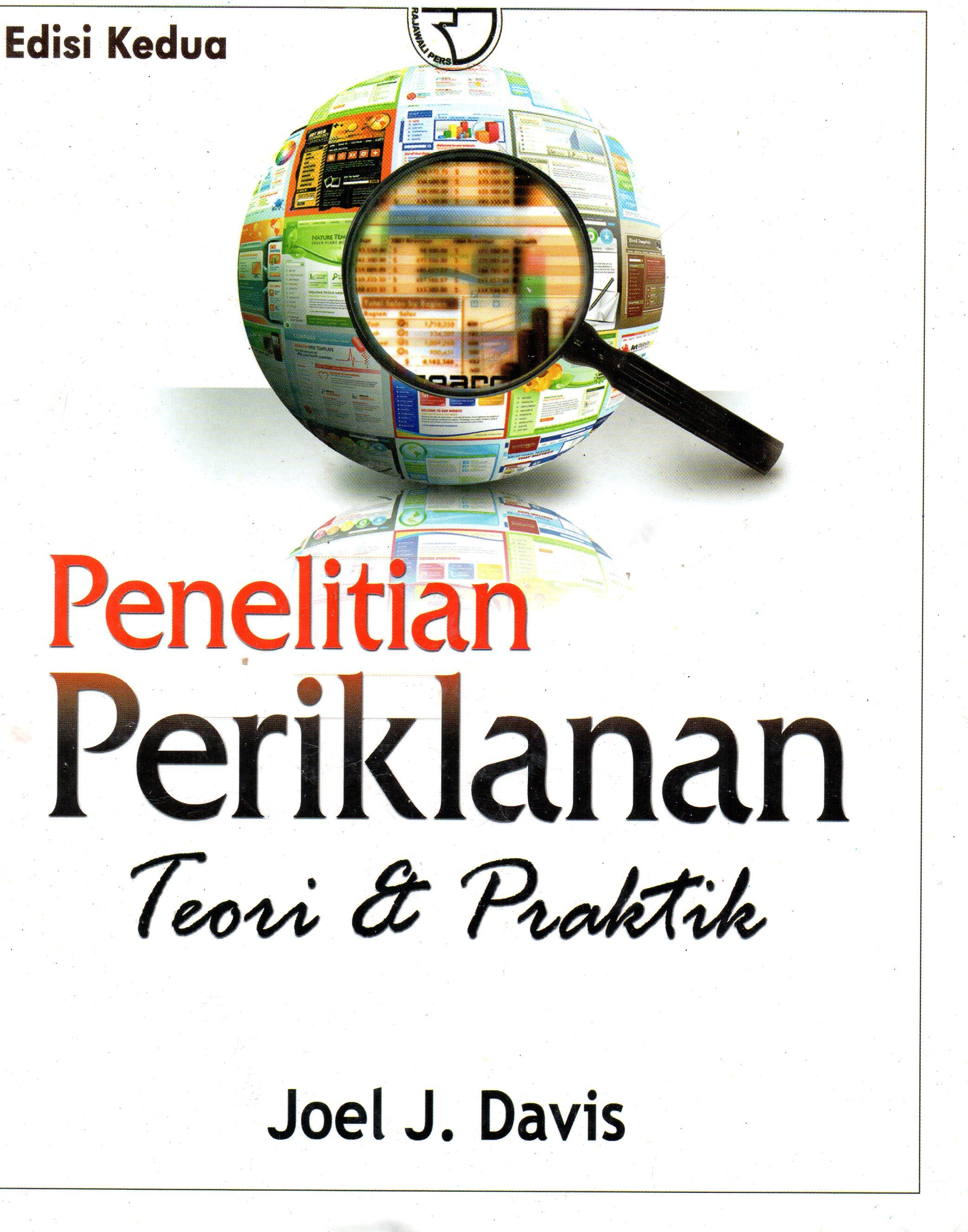 Cover Penelitian periklanan : teori dan praktik / Joel J. Davis ; penerjemah, Ellys Tjo.