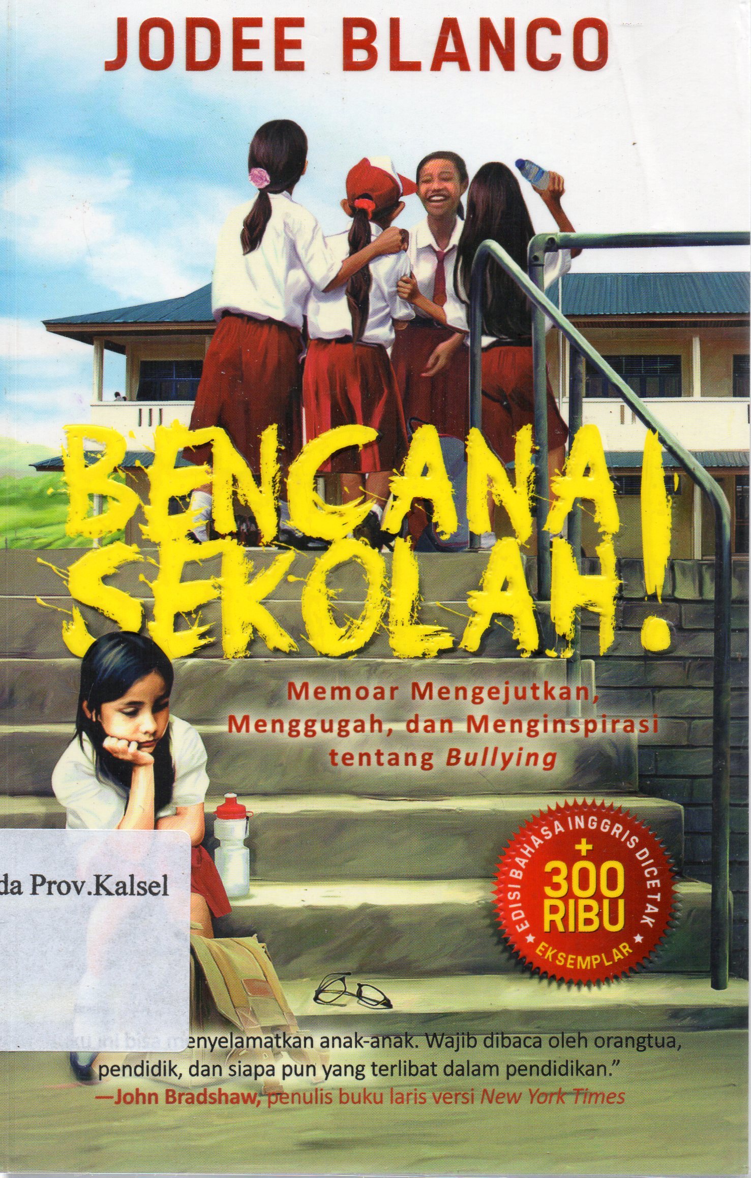 Cover Bencana sekolah / Jodee Blanco ; penerjemah, Ida Rosdalina ; editor, Adi Toha.