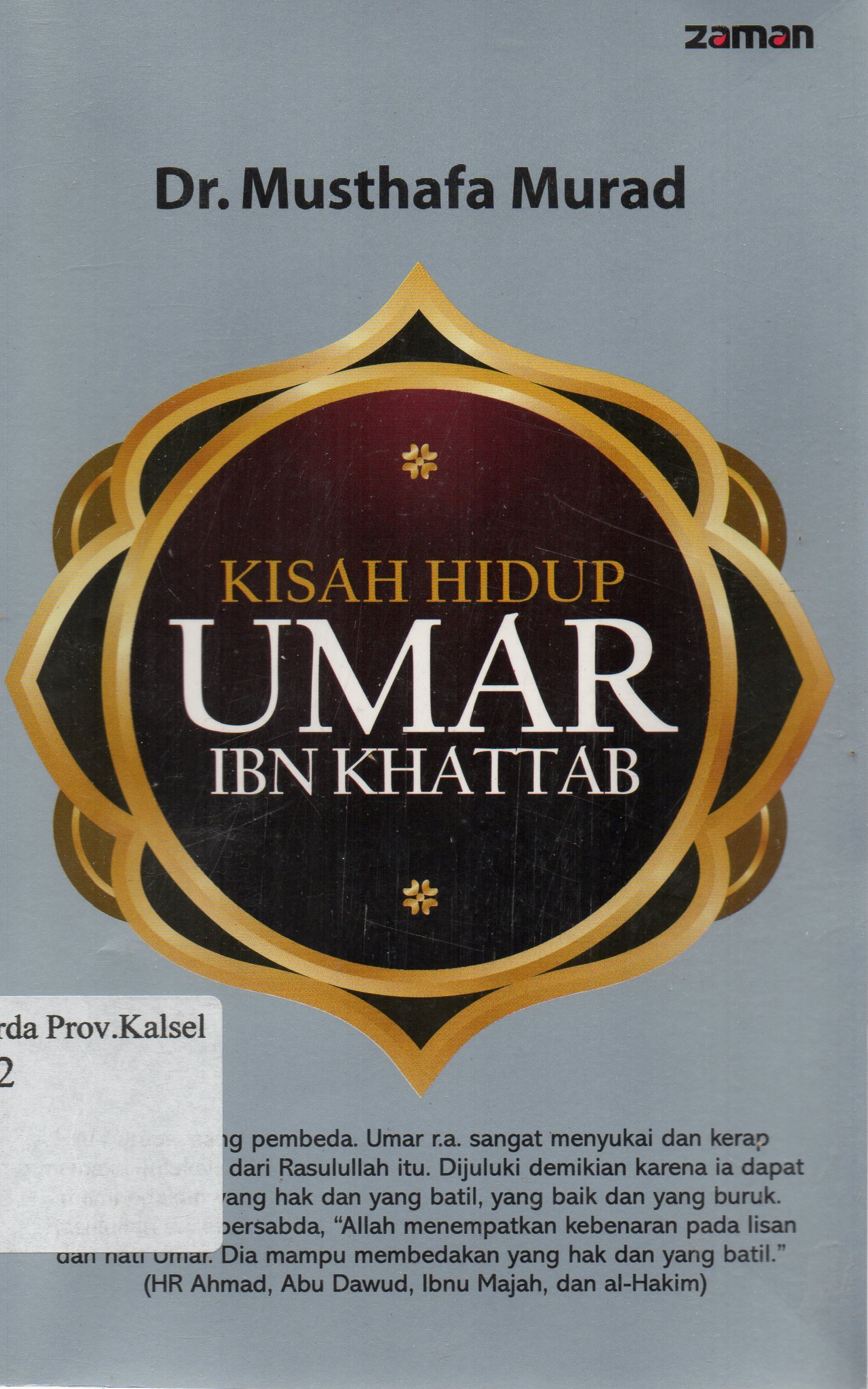Cover Kisah Hidup Umar Ibn Khattab / Musthafa Murad ; penerjemah, Ahmad Ginanjar.