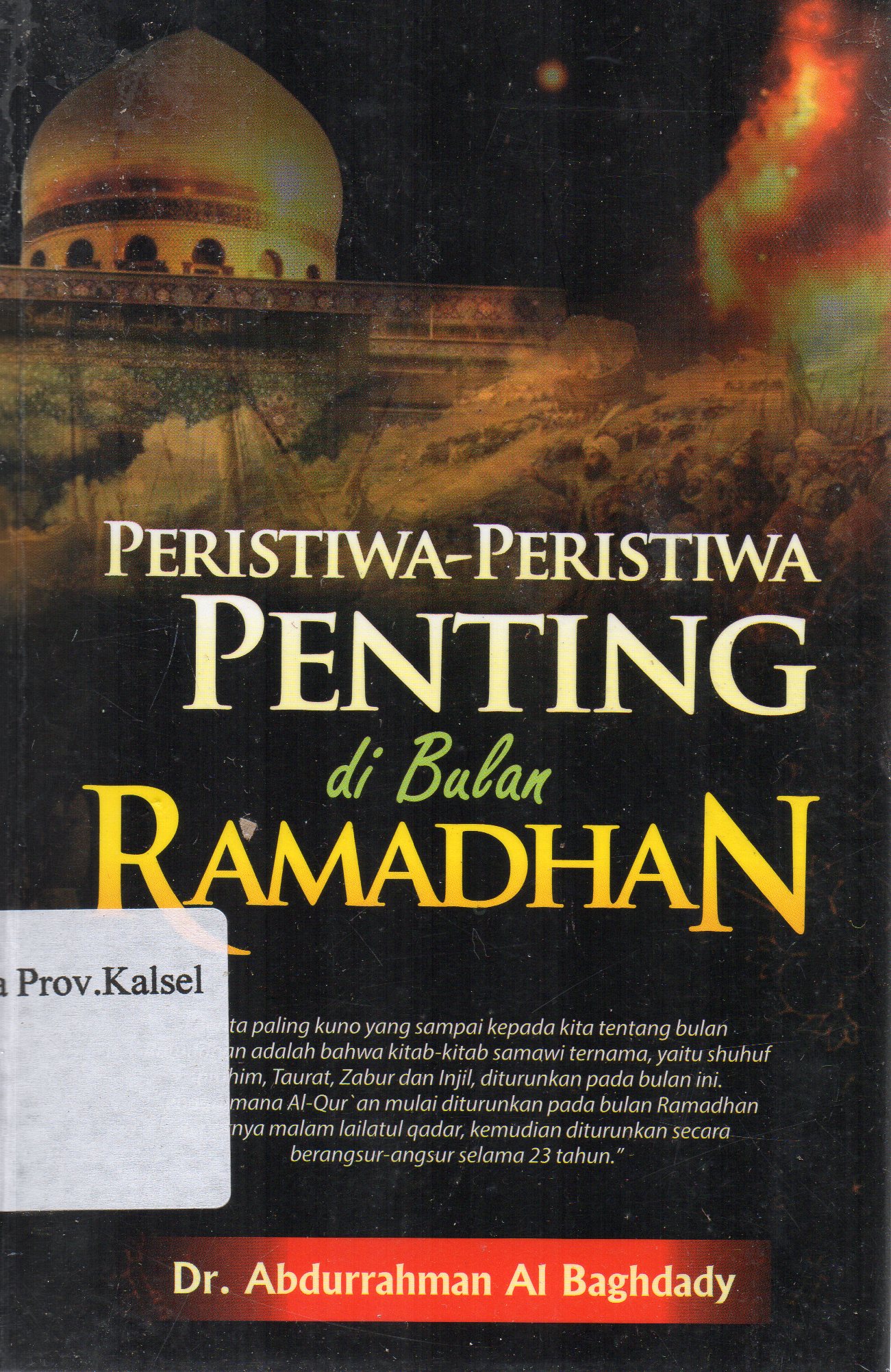 Cover Peristiwa-peristiwa Penting di Bulan Ramadhan / Abdurrahman Al-Baghdady ; penyunting, Nuim Hidayat.