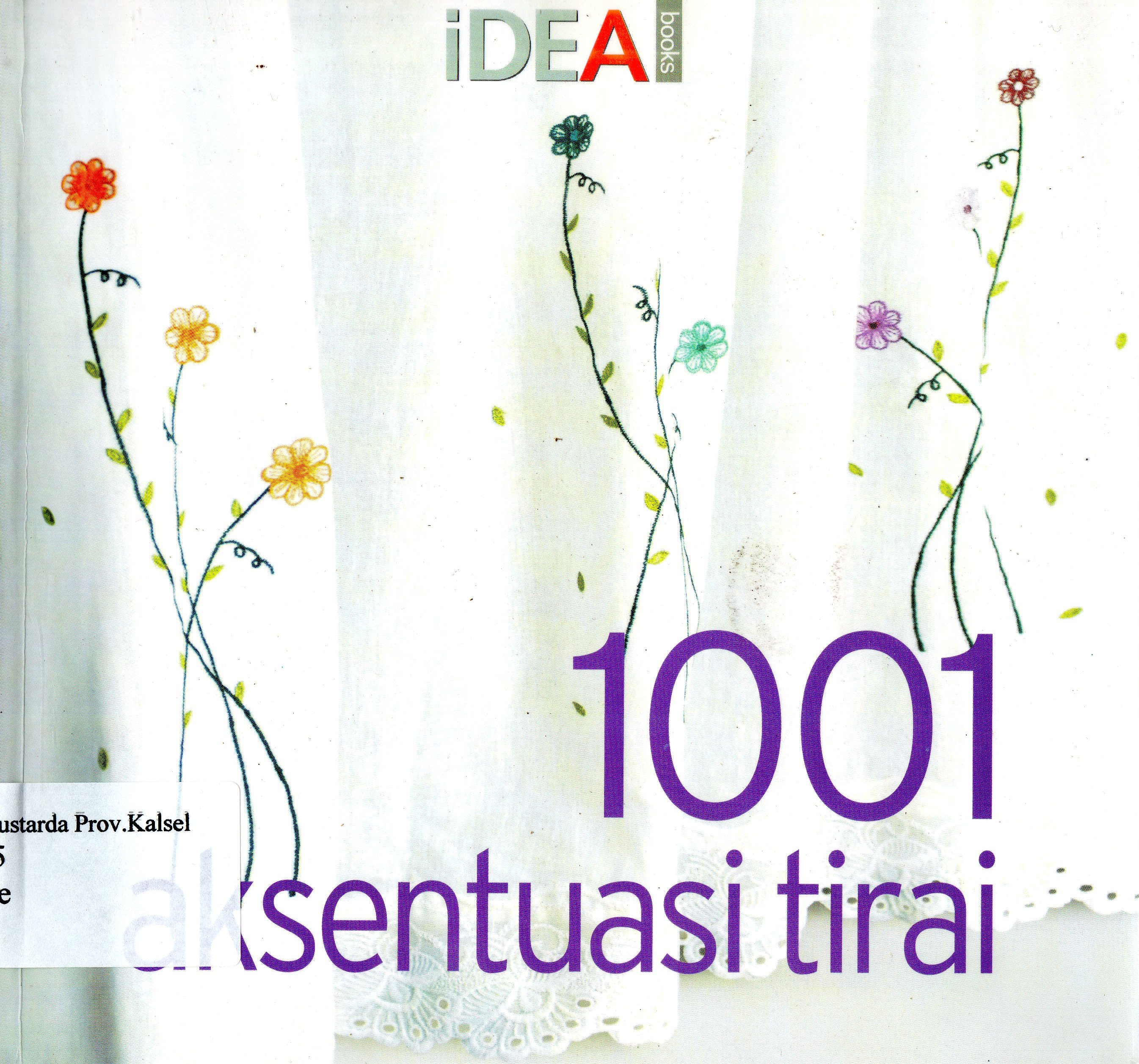 Cover 1001 Aksentuasi tirai / Wieki, Susy, Ully ; editor, Dharmawan Handonowarih