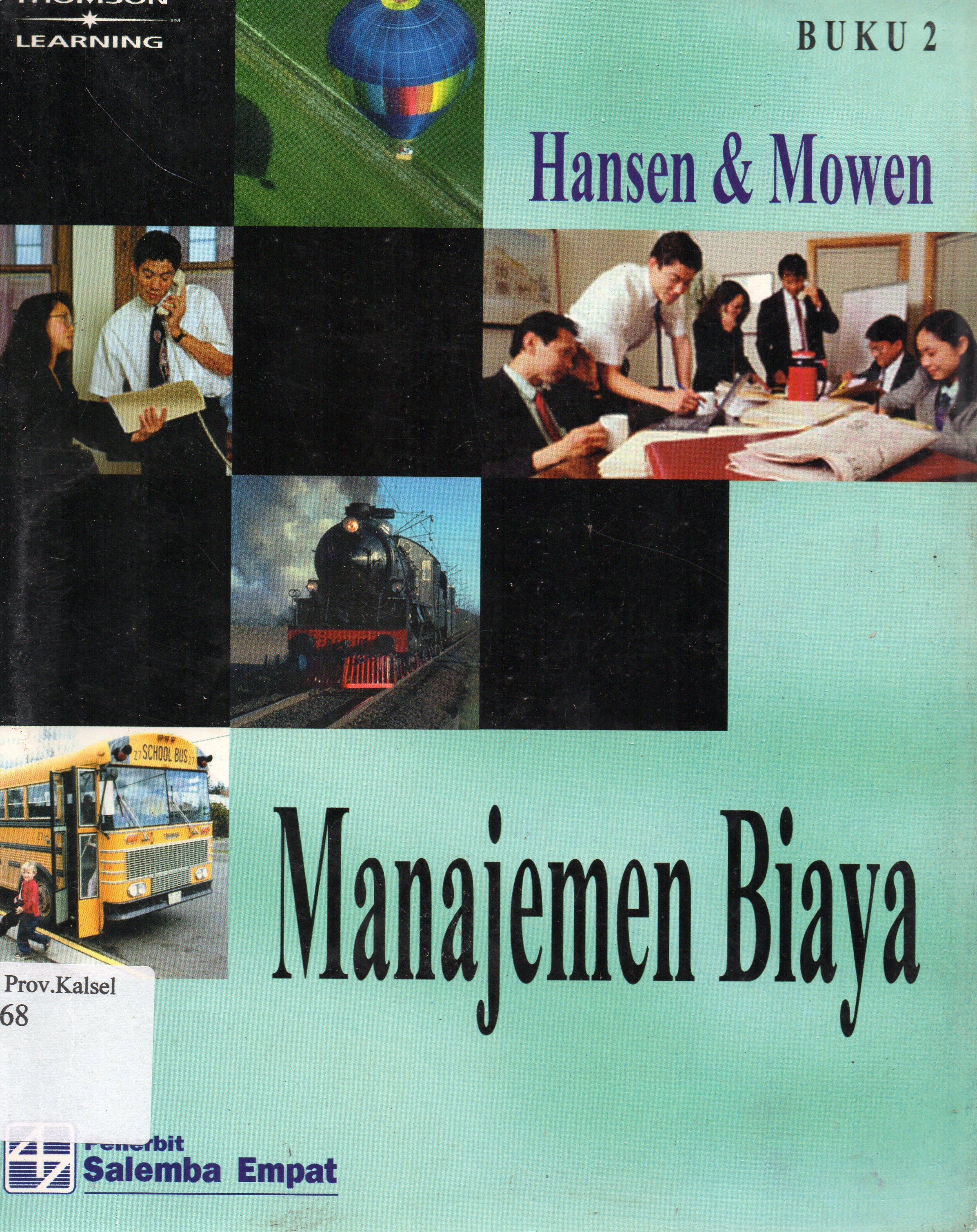 Cover Manajemen biaya :  Akuntansi dan Pengendalian / Don. R. Hansen, Maryanne M. Mowen.