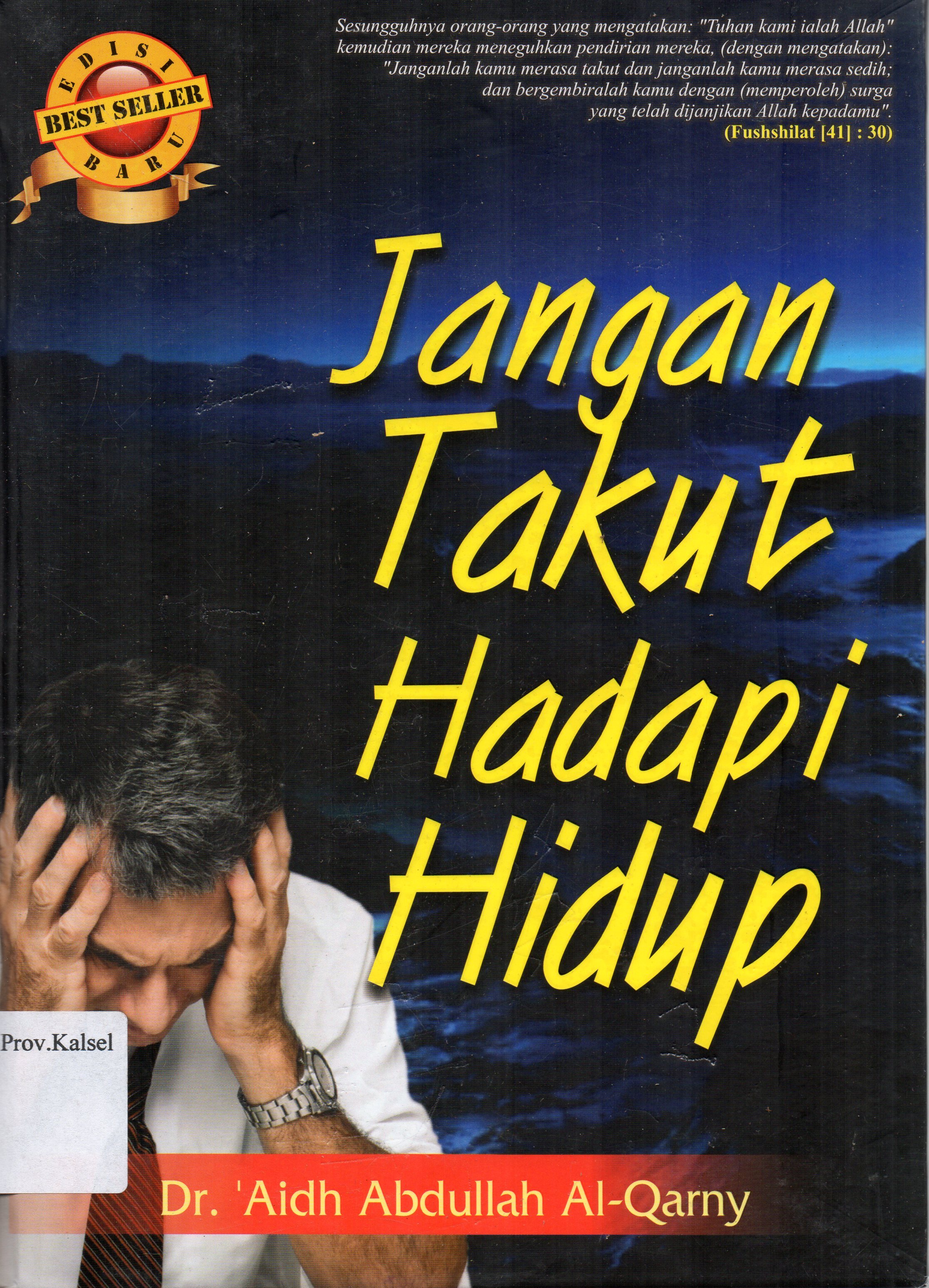 Cover Jangan takut hadapi hidup / Aidh Abdullah Al-Qarny ; penerjemah, Masrukhin.