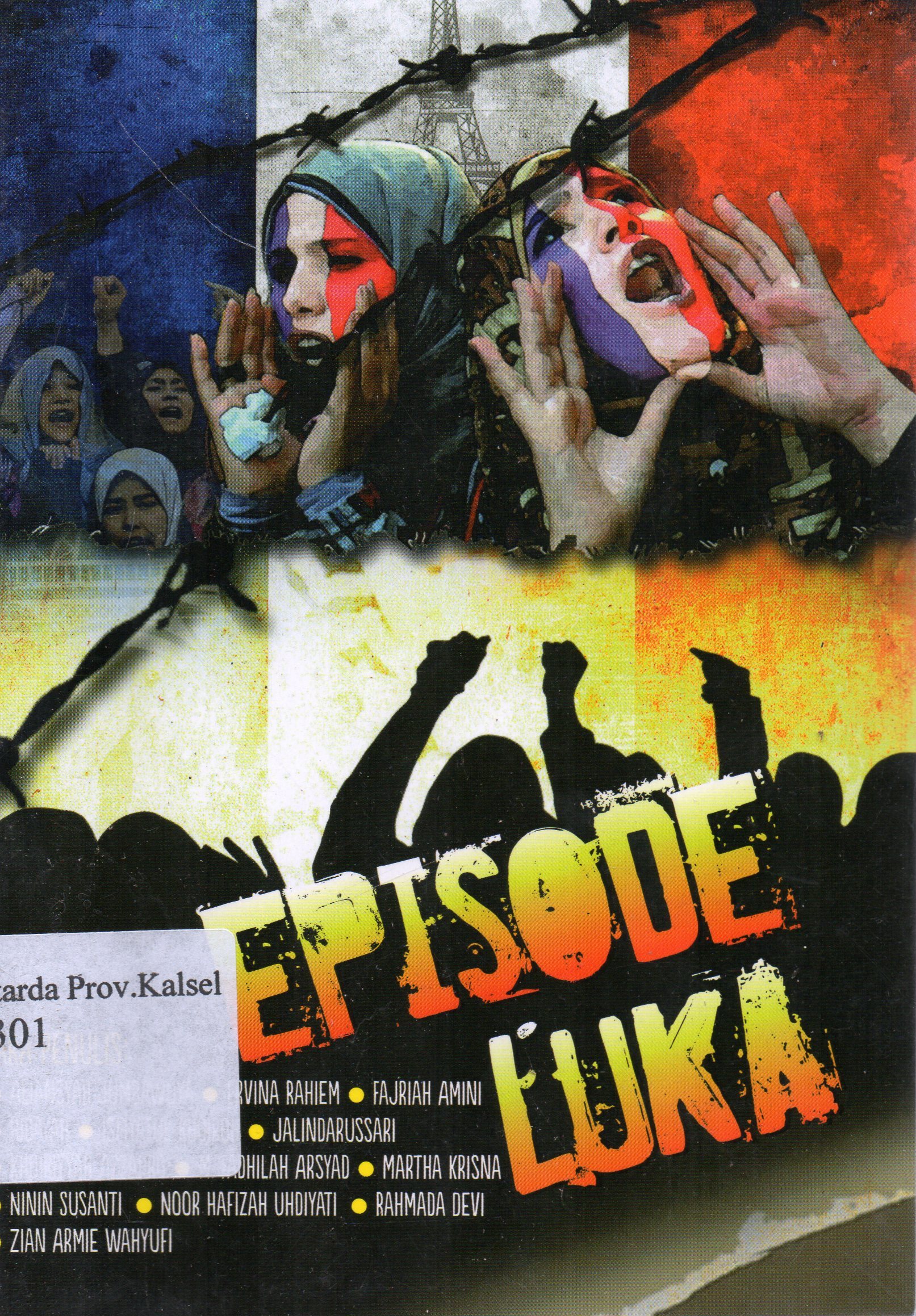 Cover Episode Luka : Kumpulan cerpen / Komunitas Penakita ; editor, Aliansyah Jumbawuya, Zian Armie Wahyufi.