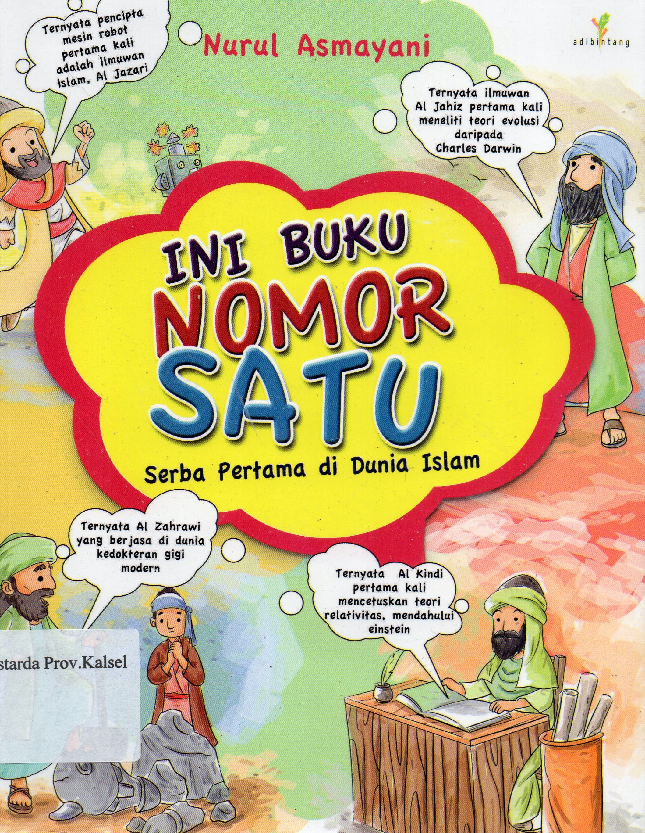 Cover Ini buku nomor satu : Serba pertama di dunia Islam / Nurul Asmayani ; penyunting, Imran Laha.