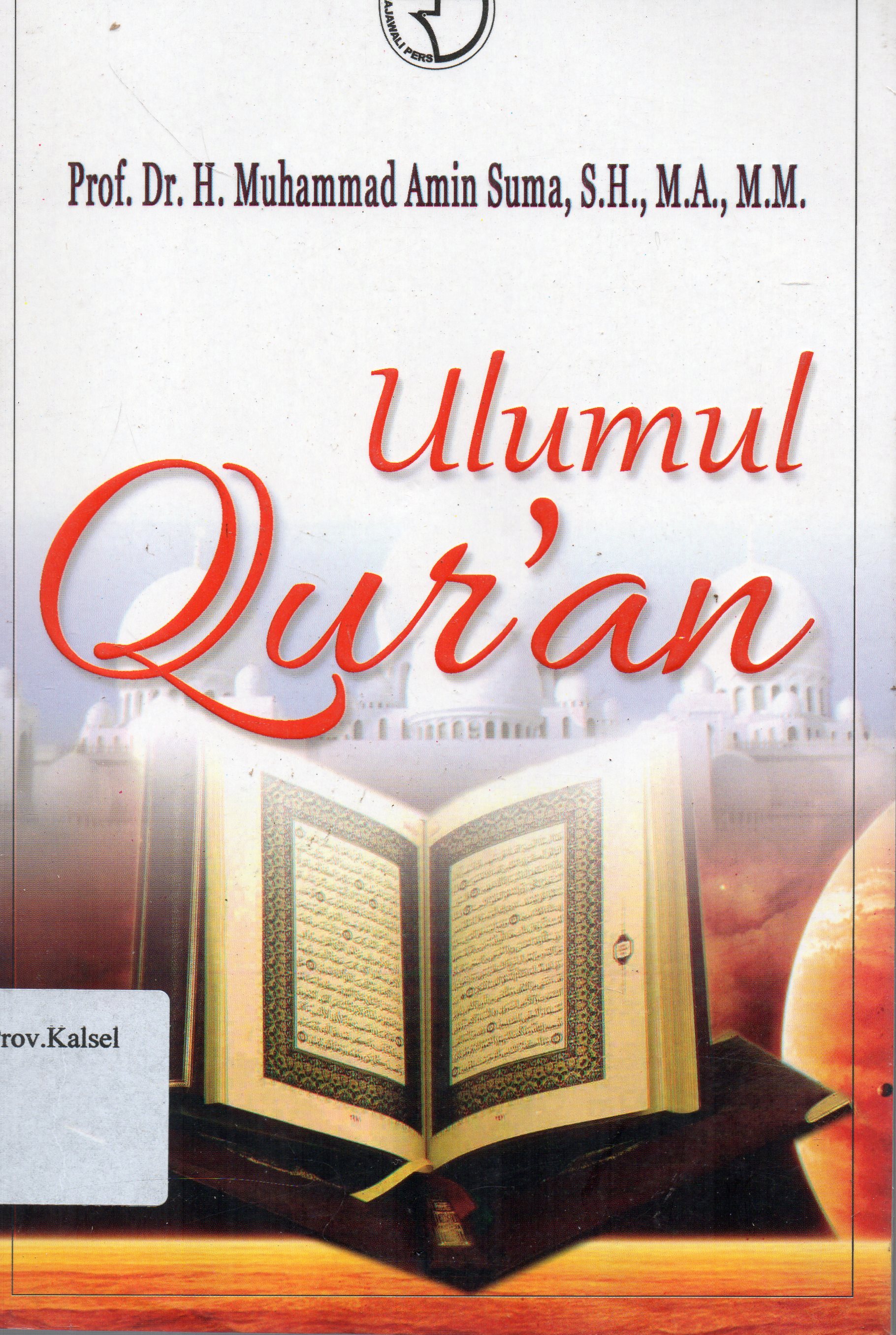 Cover Ulumul Qur'an / H. Muhammad Amin Suma.
