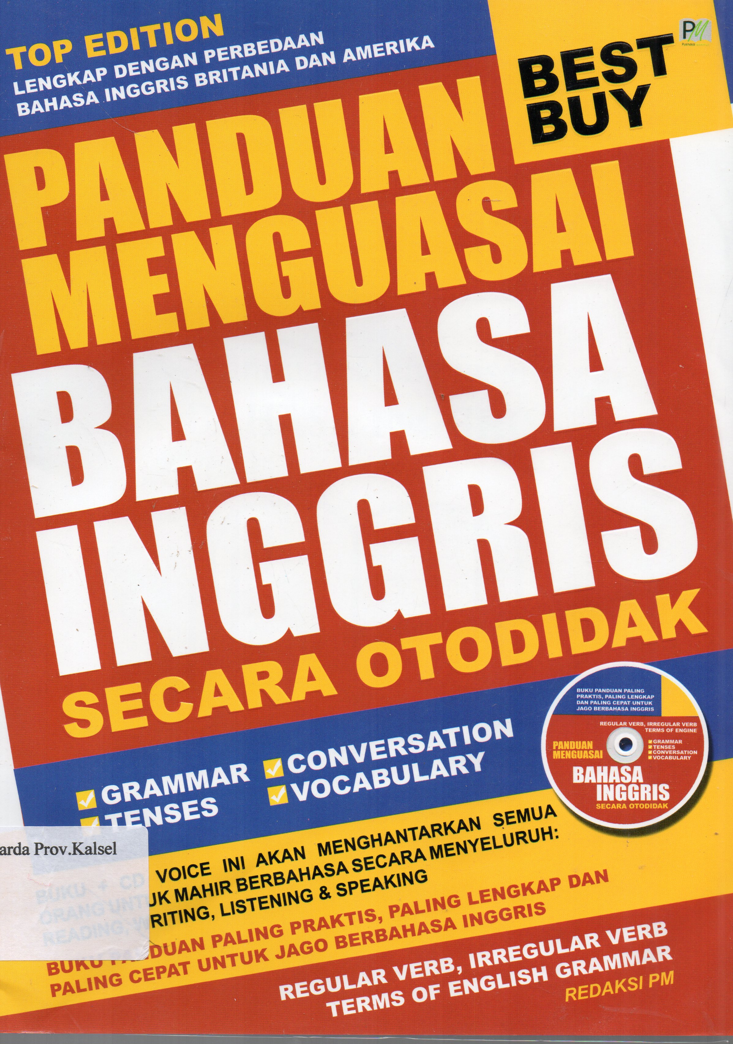 Cover Panduan Menguasai Bahasa Inggris Secara Otodidak / Redaksi PM ; penyunting, Tim editor PM.