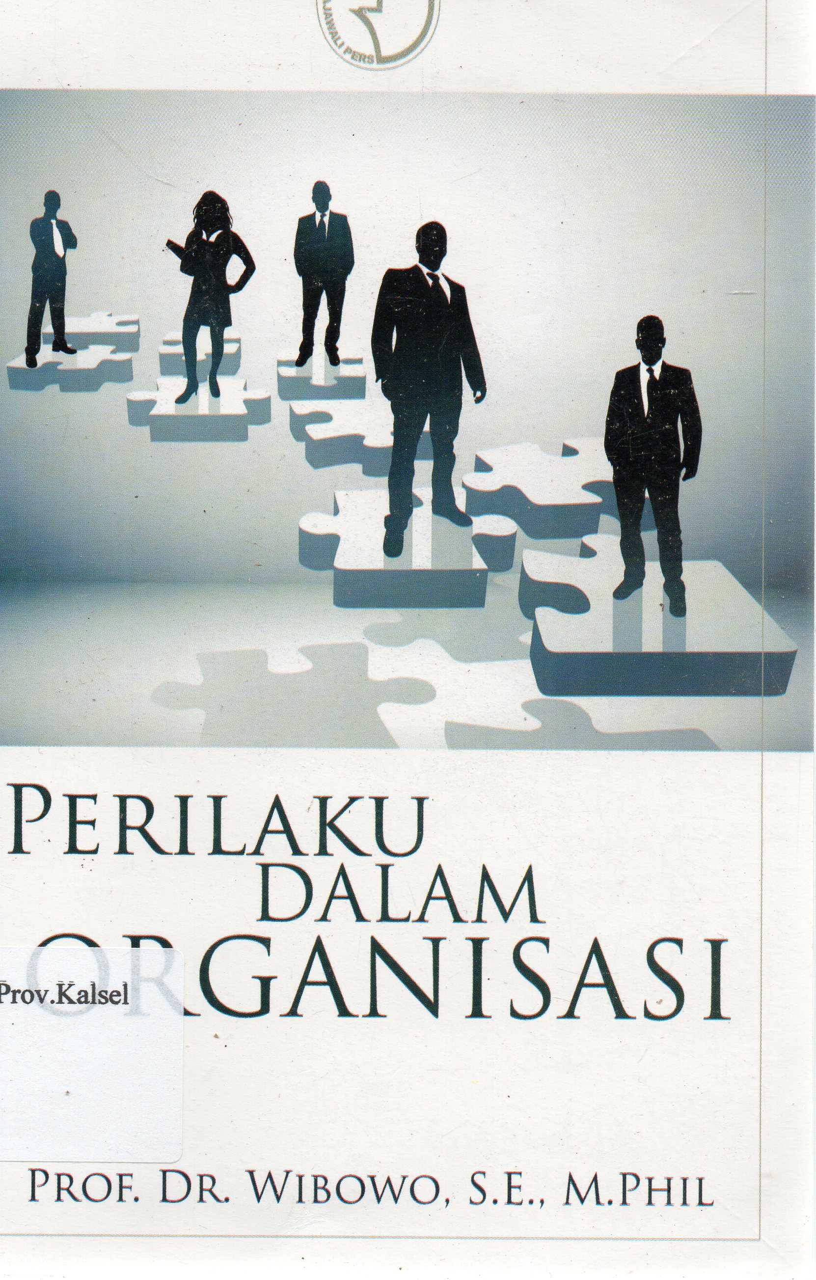 Cover Perilaku dalam organisasi / Wibowo.