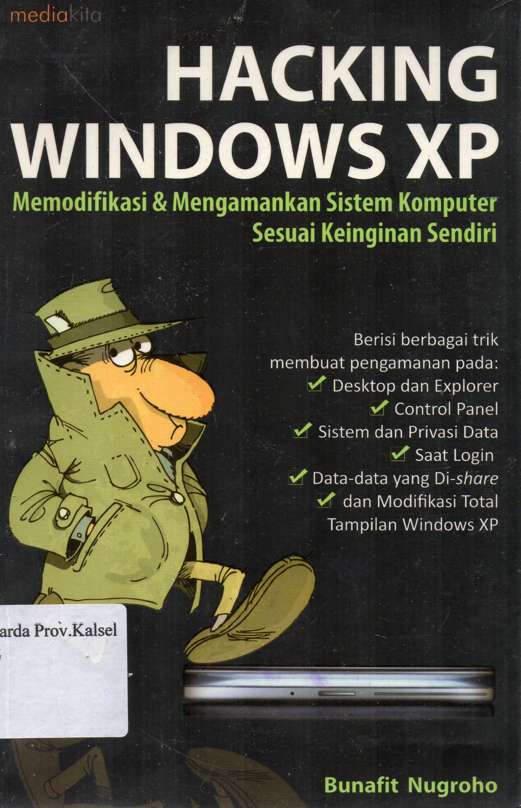 Cover Hacking windows XP / Bunafit Nugroho ; penyunting, Sudarma S.