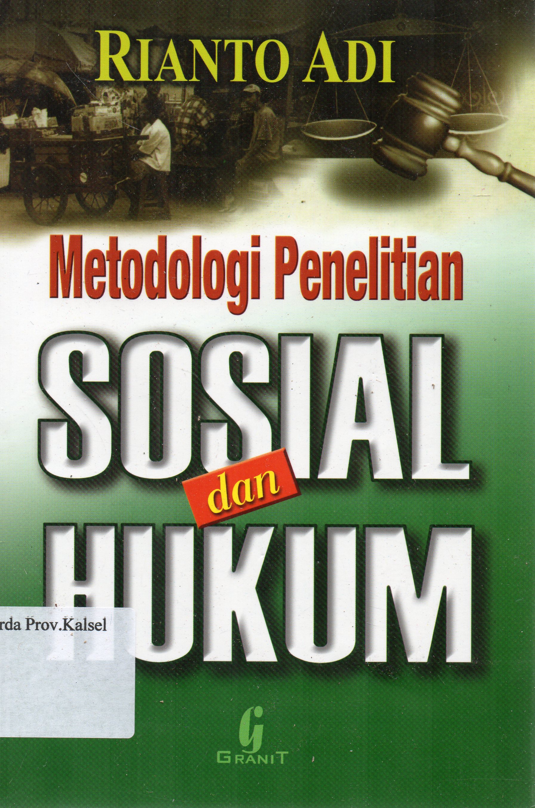 Cover Metodologi penelitian sosial dan hukum / Rianto Adi.