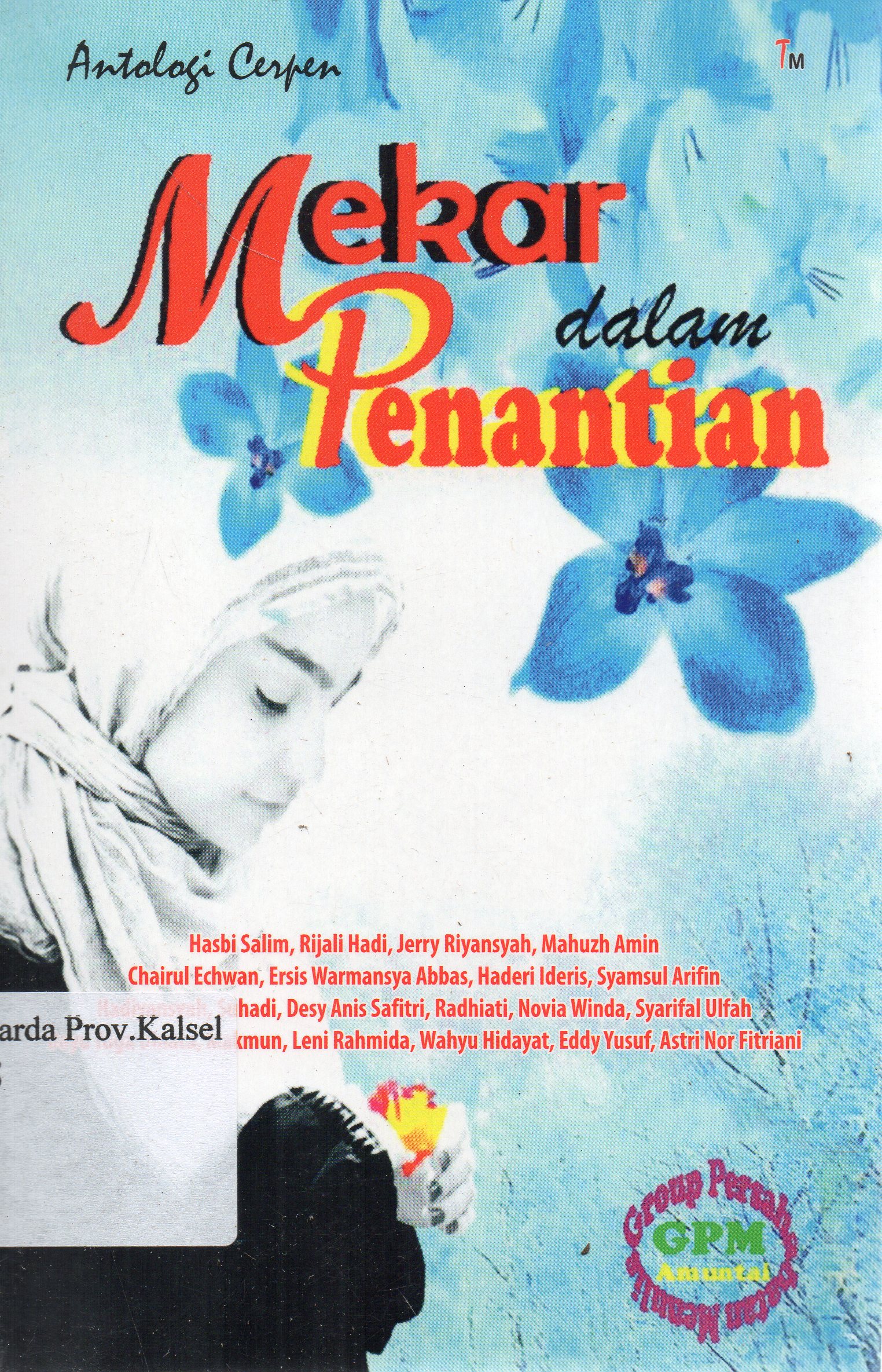 Cover Mekar dalam penantian / Tim GPM Auntai ; penyunting, Hasbi Salim.