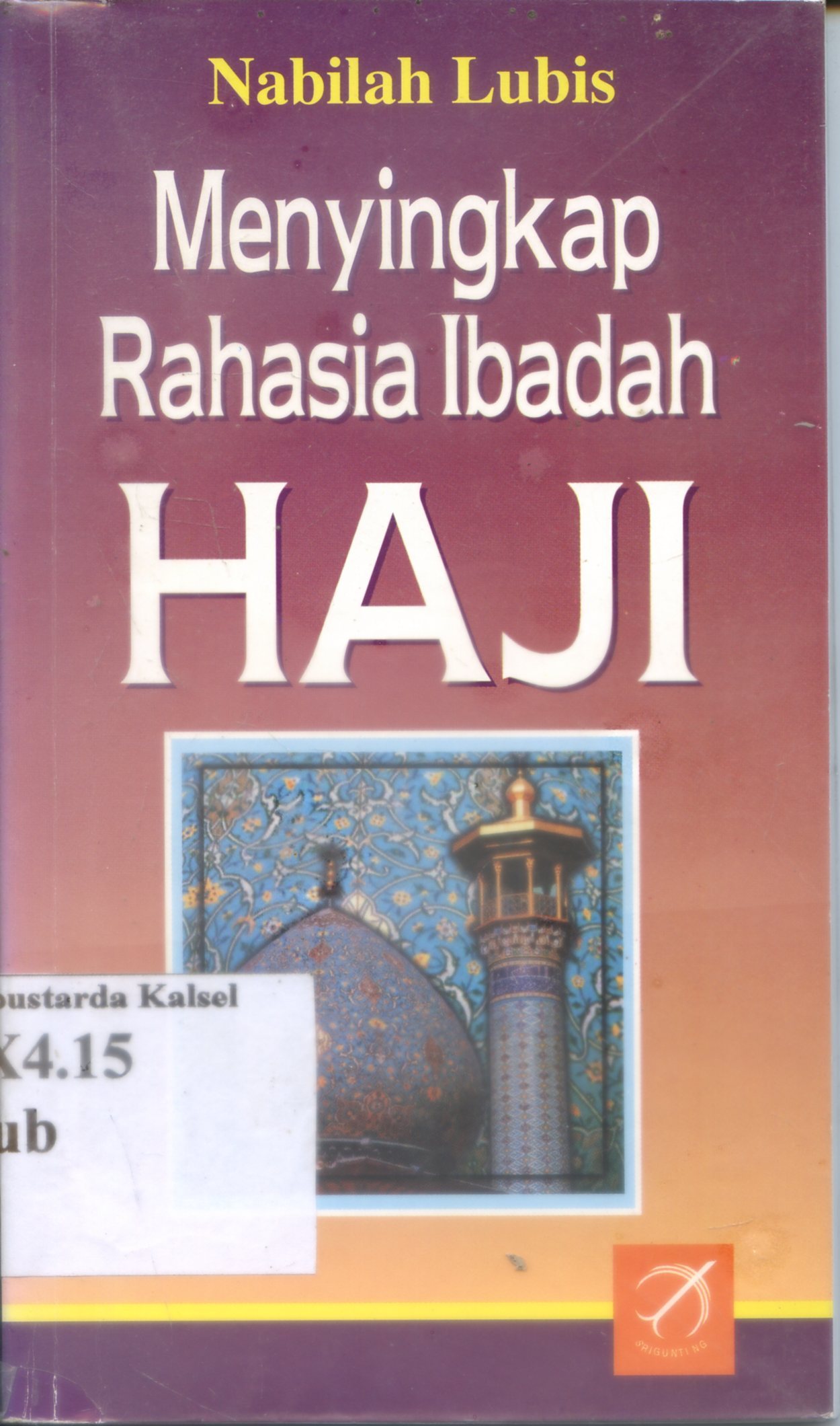 Cover Menyingkap rahasia dibalik kalimat La Ilaha Illalah