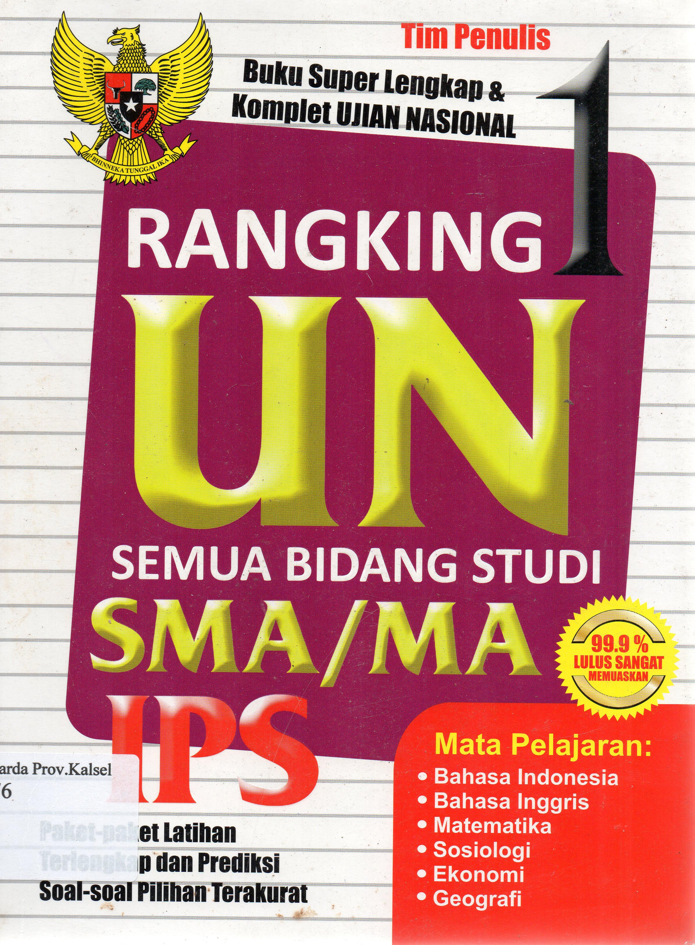 Cover Rangking 1 UN Semua Bidang studi SMA/MA IPS / Tim Penulis ; editor, Tim Editor.