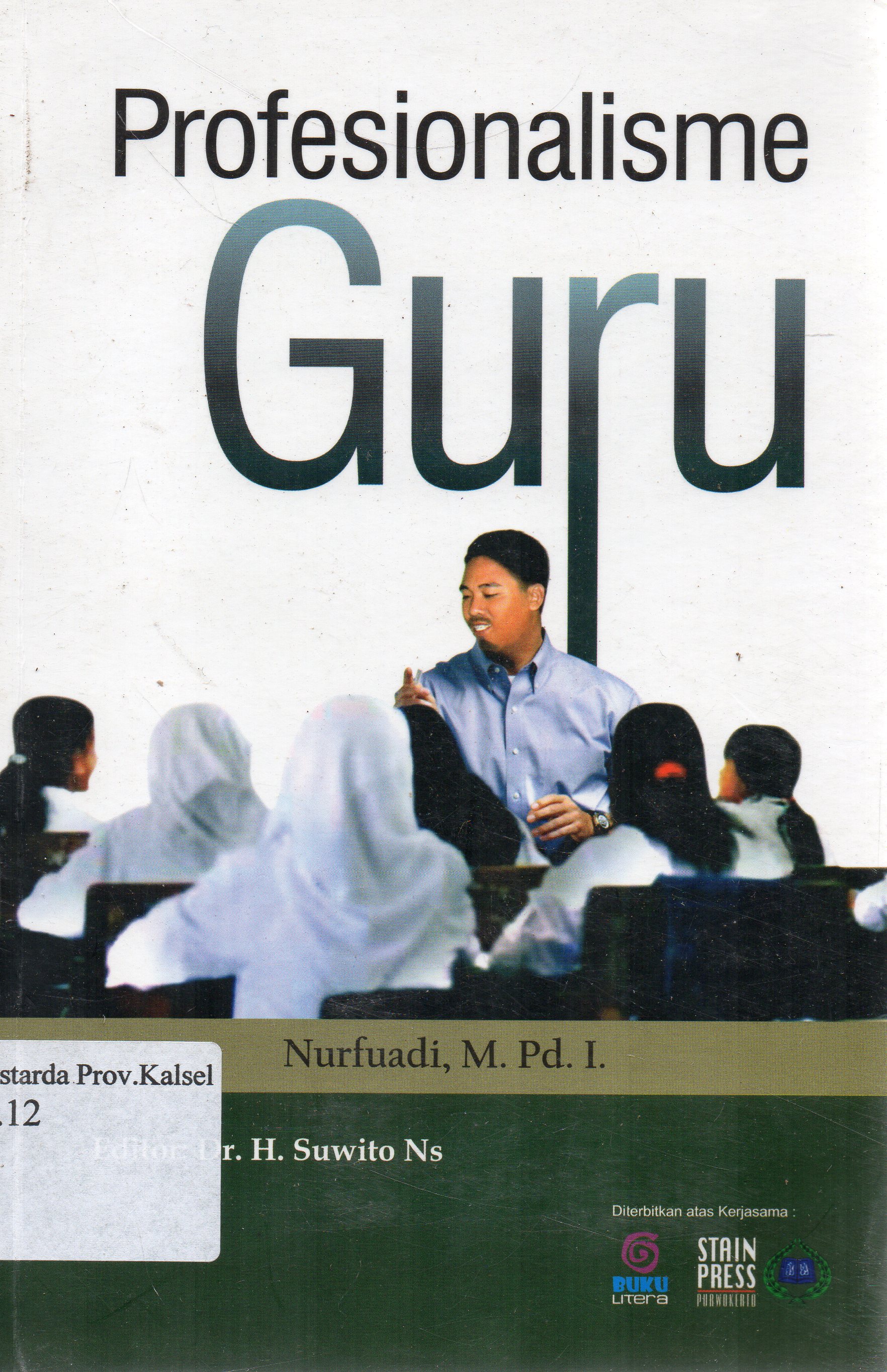 Cover Profesionalisme Guru / Nurfuadi ; editor, H. Suwito Ns.