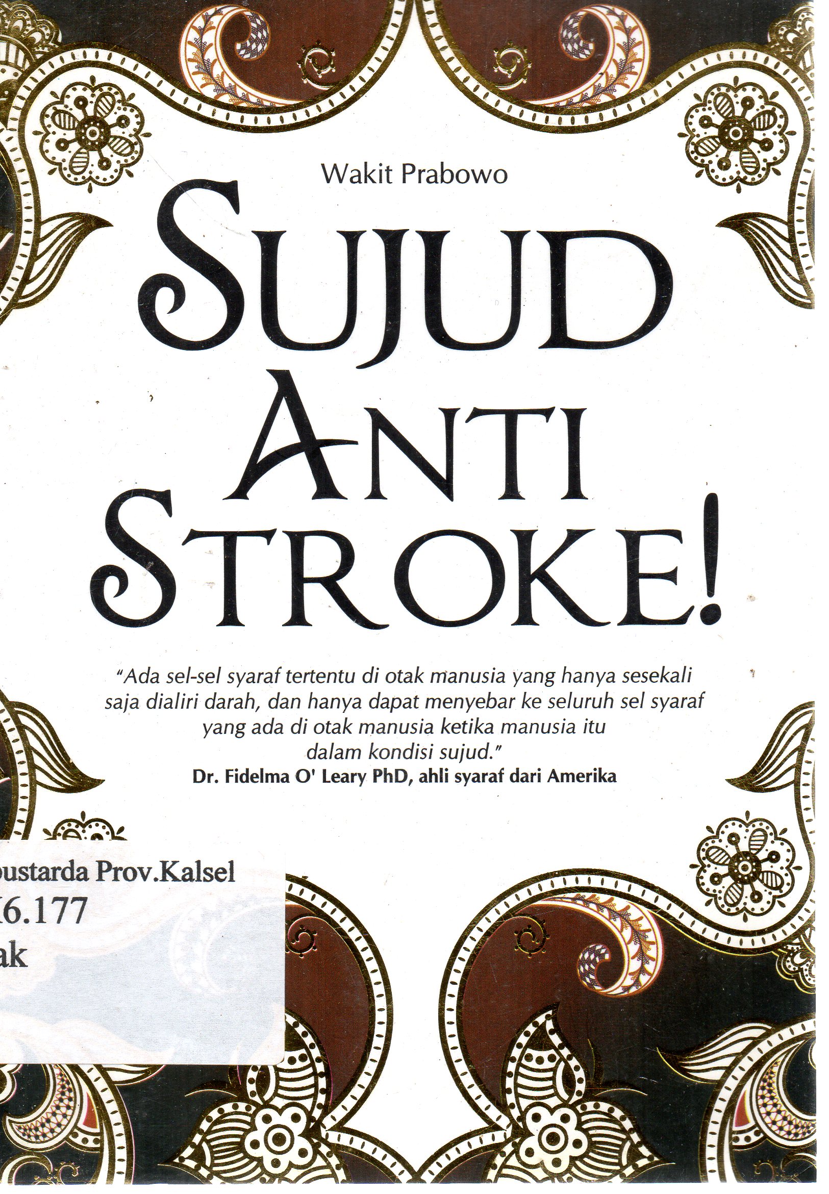 Cover Sujud Anti Stroke! / Wakit Prabowo ; penyunting, Tim Mutiara Media