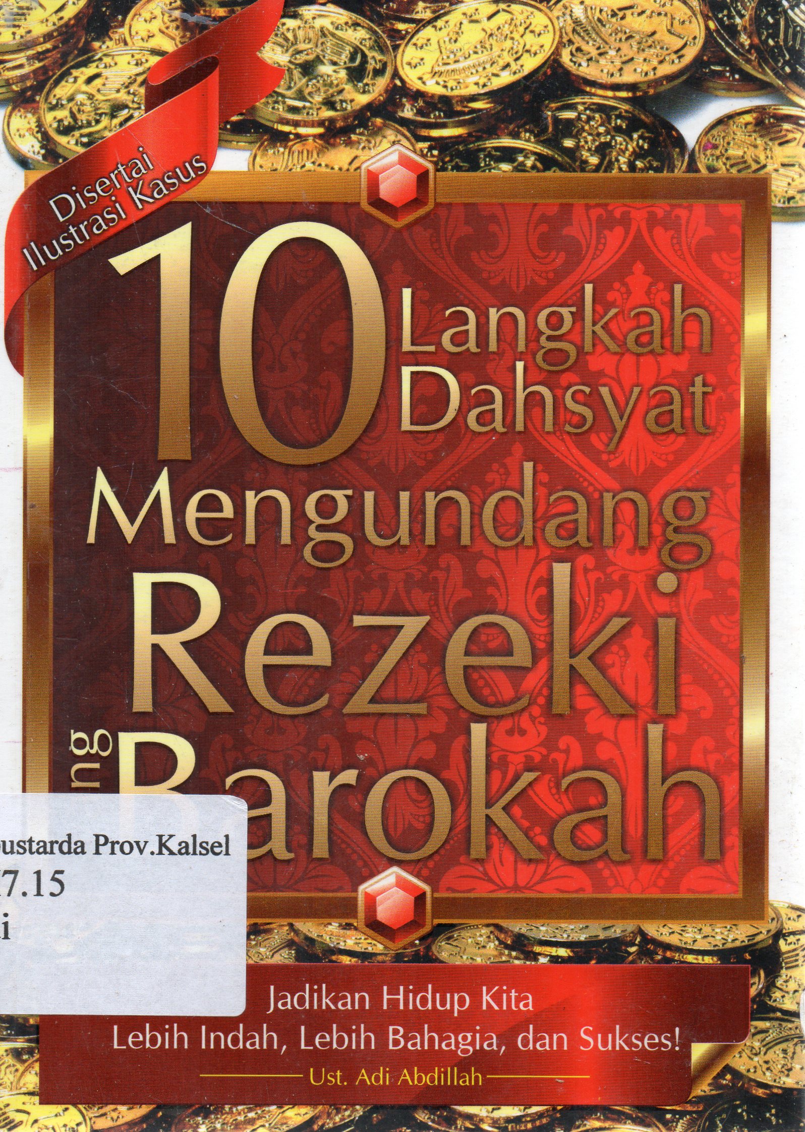 Cover 10 langkah dahsyat mengundang rezeki yang barokah / Adi Abdillah; penyunting, Albi.