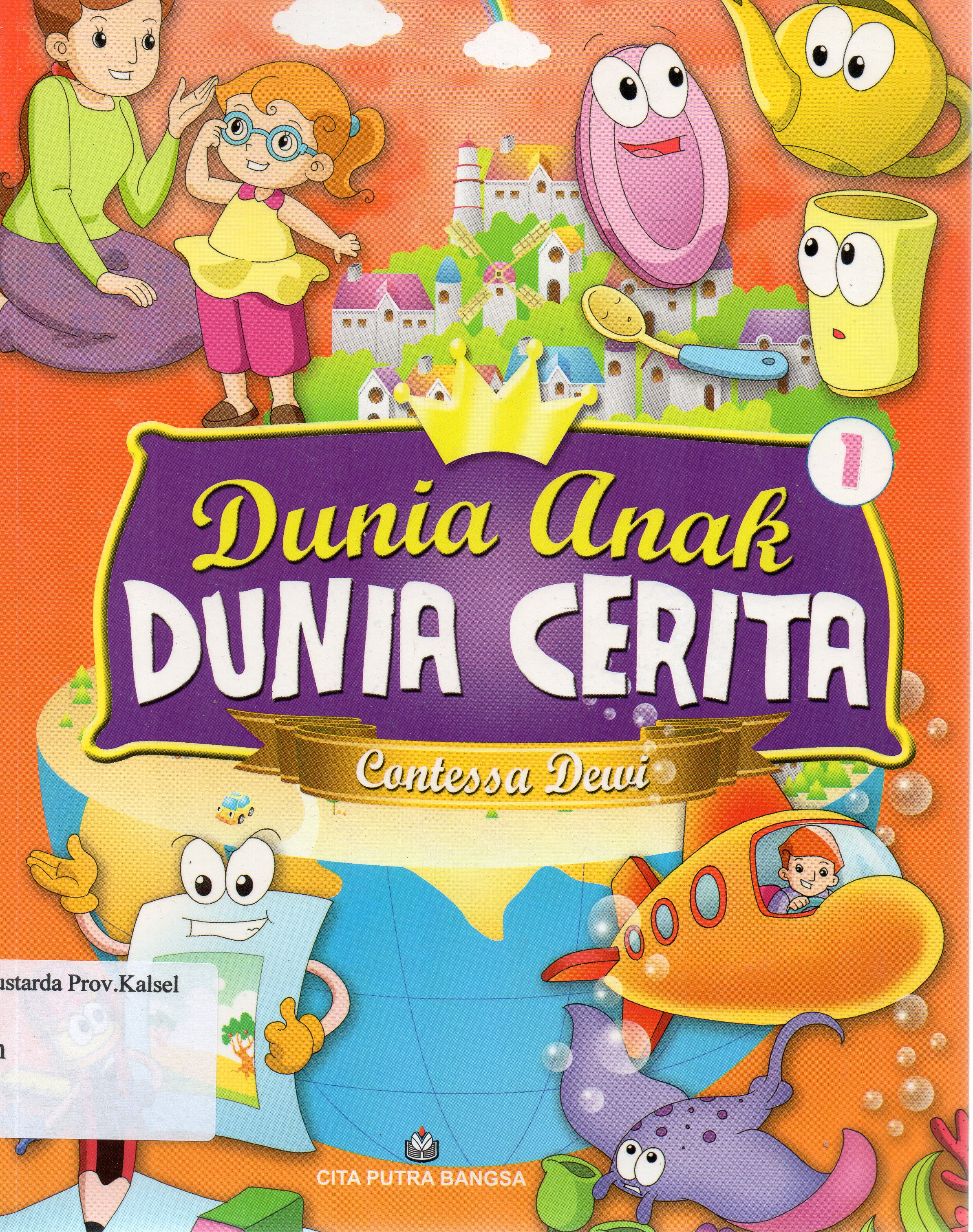 Cover Dunia Anak Dunia Cerita / Contessa Dewi.
