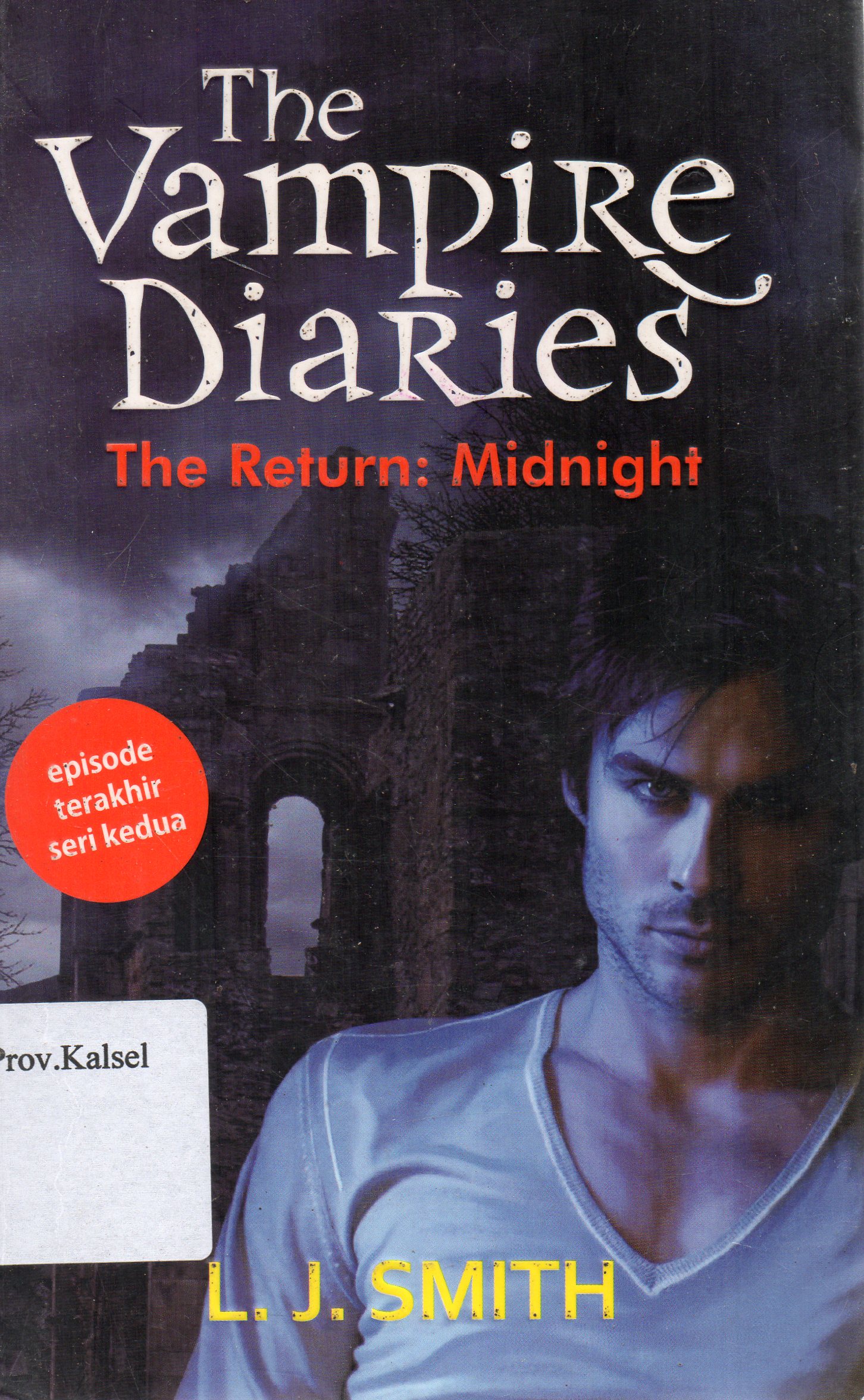 Cover The Vampire Diaries The Return : Midnight / L.J. Smith ; penerjemah, Nengah Krisnarini ; penyunting, Dian Pranasari.