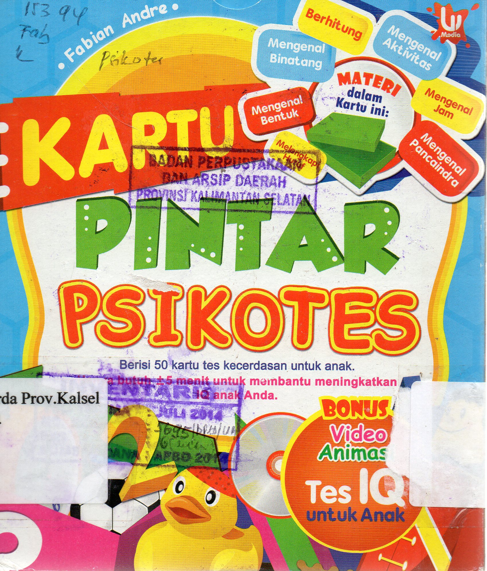 Cover Kartu Pintar Psikotes : Berisi 50 kartu tes kecerdasan untu anak / Fabian Andre ; penyunting, Yashinta.