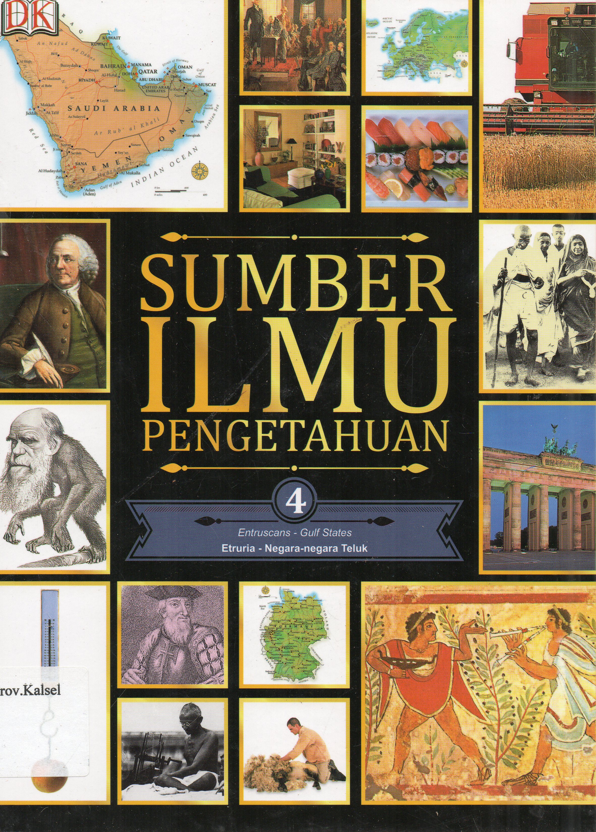 Cover Sumber Ilmu Pengetahuan Jilid 4 : Etruria - Negara-negara Teluk / penerjemah, Reynaldo Krissancha A., Febe Fenyta S ; penyunting, M. Surianto... [et.al.].