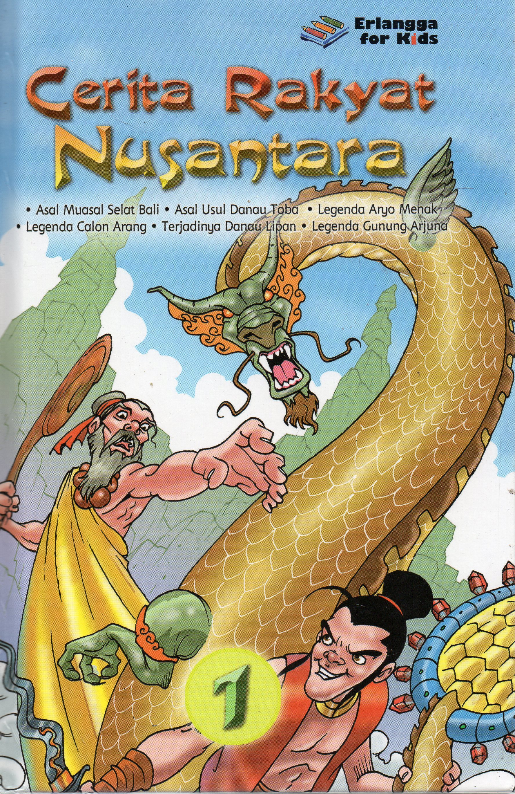 Cover Cerita Rakyat Nusantara 1 / disusun oleh Tim EFK ; editor, Umi Andriani, Rani Nuraeni.