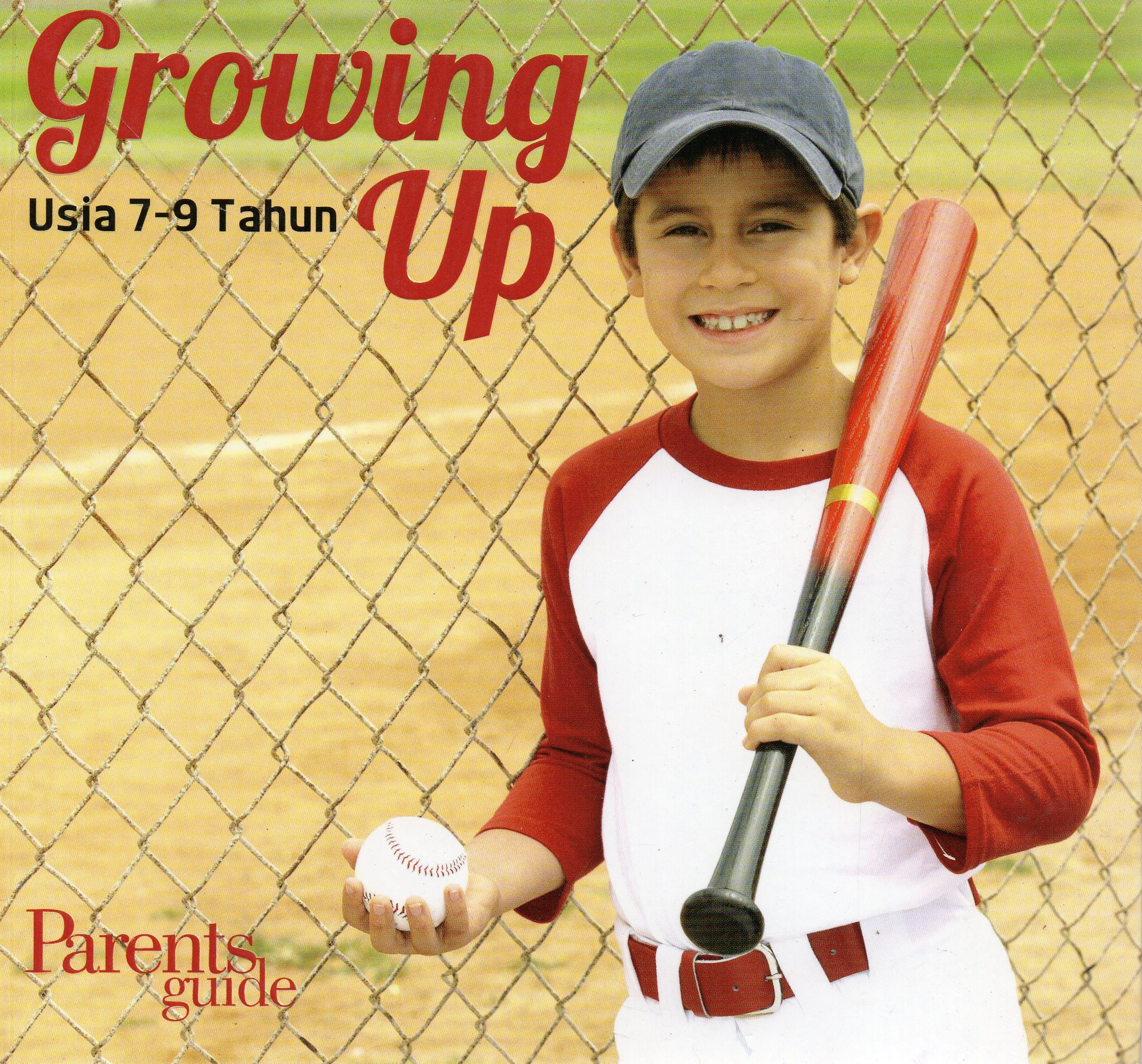 Cover Growing Up :  Usia 7-9 Tahun / Tim Parents Guide ; Editor, Cahyadi Prabowo.