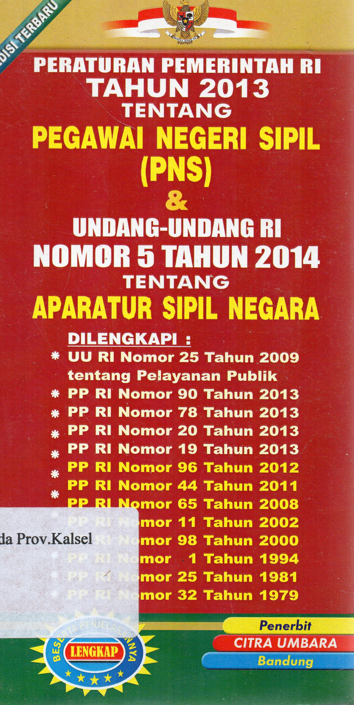 Cover Peraturan Pemerintah RI Tahun 2013 Tentang Pegawai Negeri Sipil (PNS) dan Undang-Undang RI Nomor 5 Tahun 2014 Tentang Aparatur Sipil Negara.