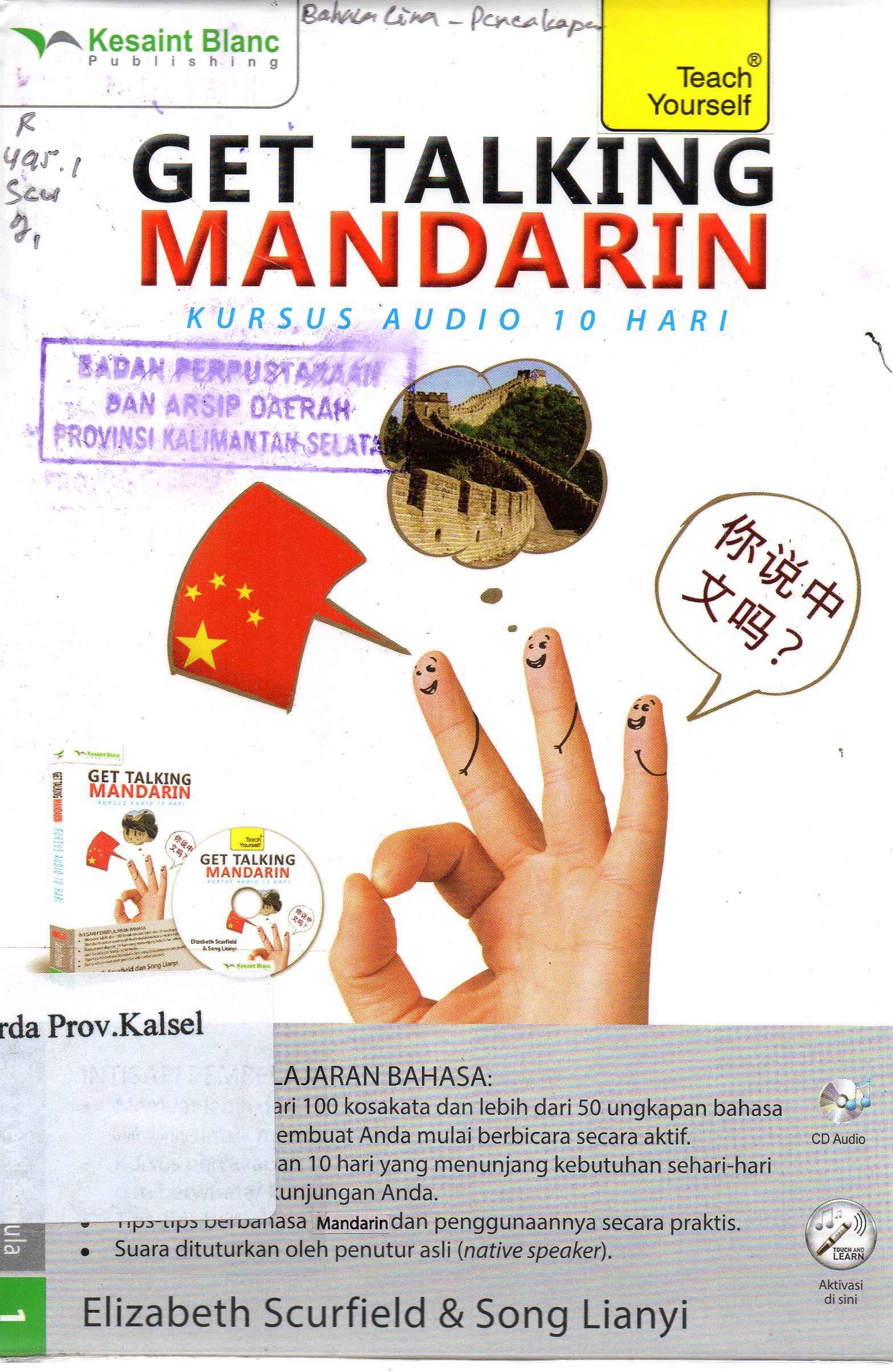 Cover Get talking Mandarin : Kursus audio 10 hari / Elizabeth Scurfield ; penerjemah, Cheryl Rosa ; editor, Denis Toruan.