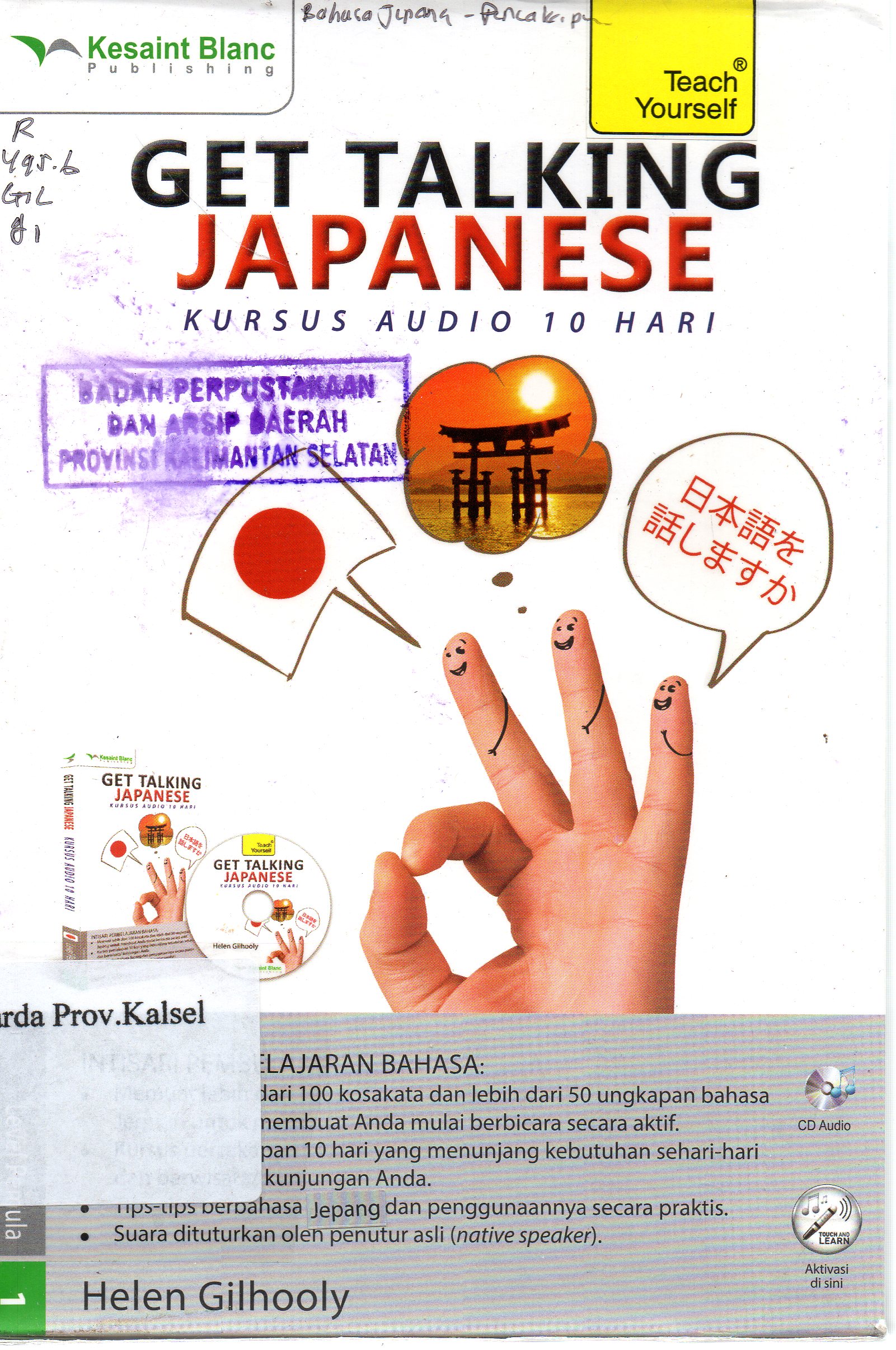 Cover Get talking Japanese : Kursus audio 10 hari / Helen Gilhooly ; penerjemah, Cheryl Rosa ; editor, Denis Toruan.