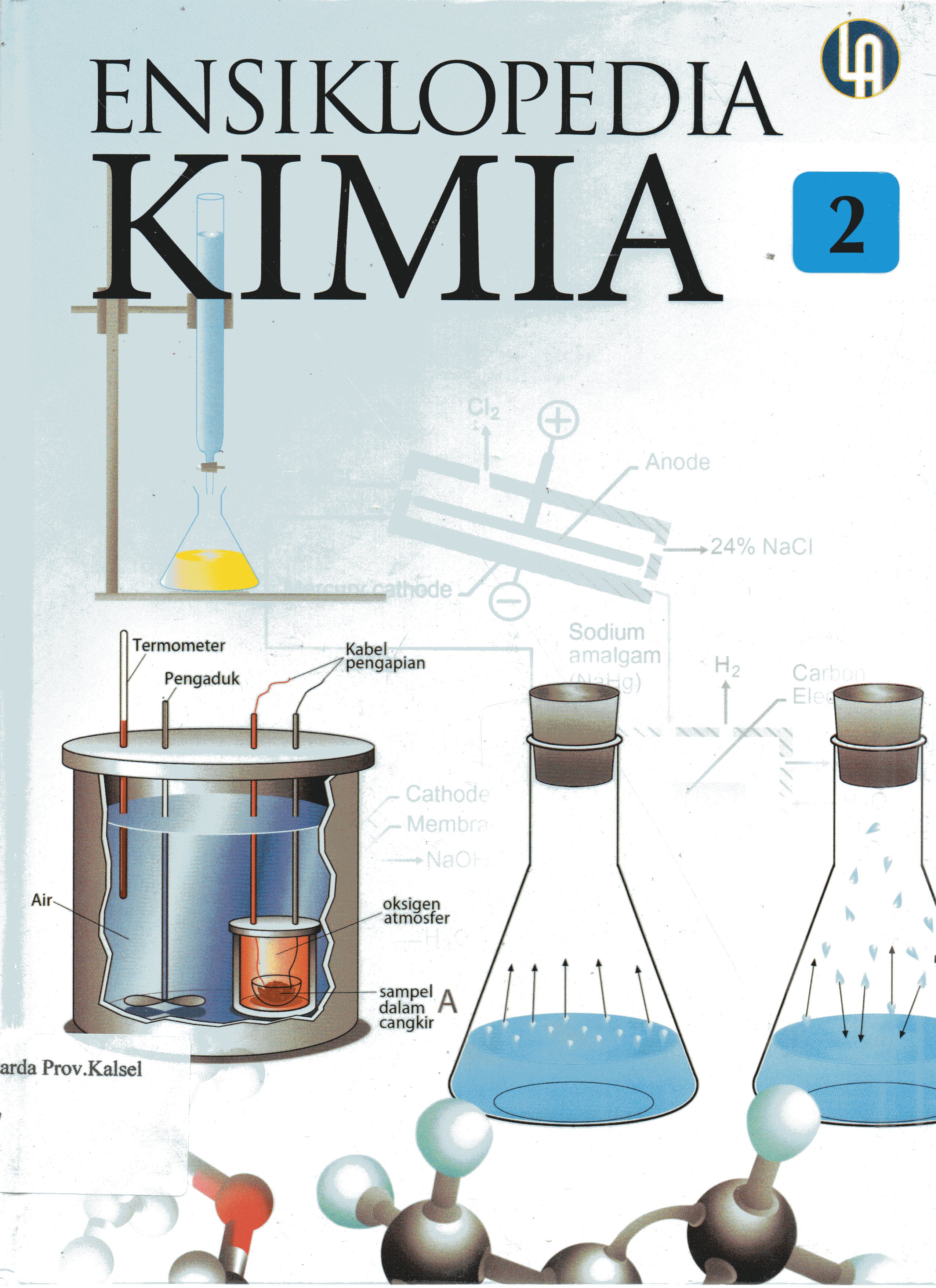 Cover Ensiklopedia Kimia 2 / Agus Salam, Sutarto, David Dwi Wicaksono ; editor, Fajar Gunawan ... [et.al.]