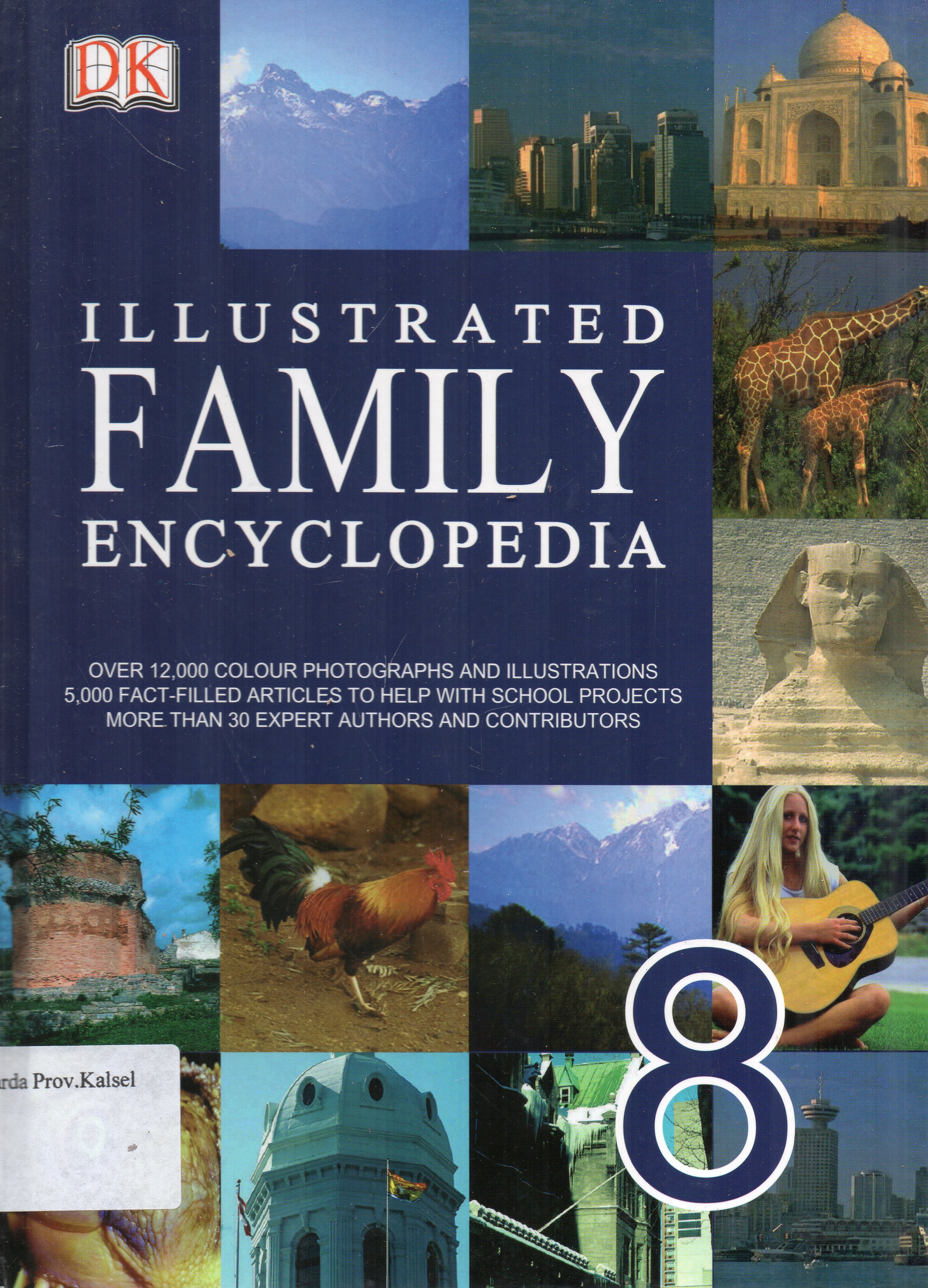 Cover Illustrated Family Encyclopedia 8 : Robots, South American Wildlife / editor, Rachel Beaugie, Nic Kynaston ... [et.al.].