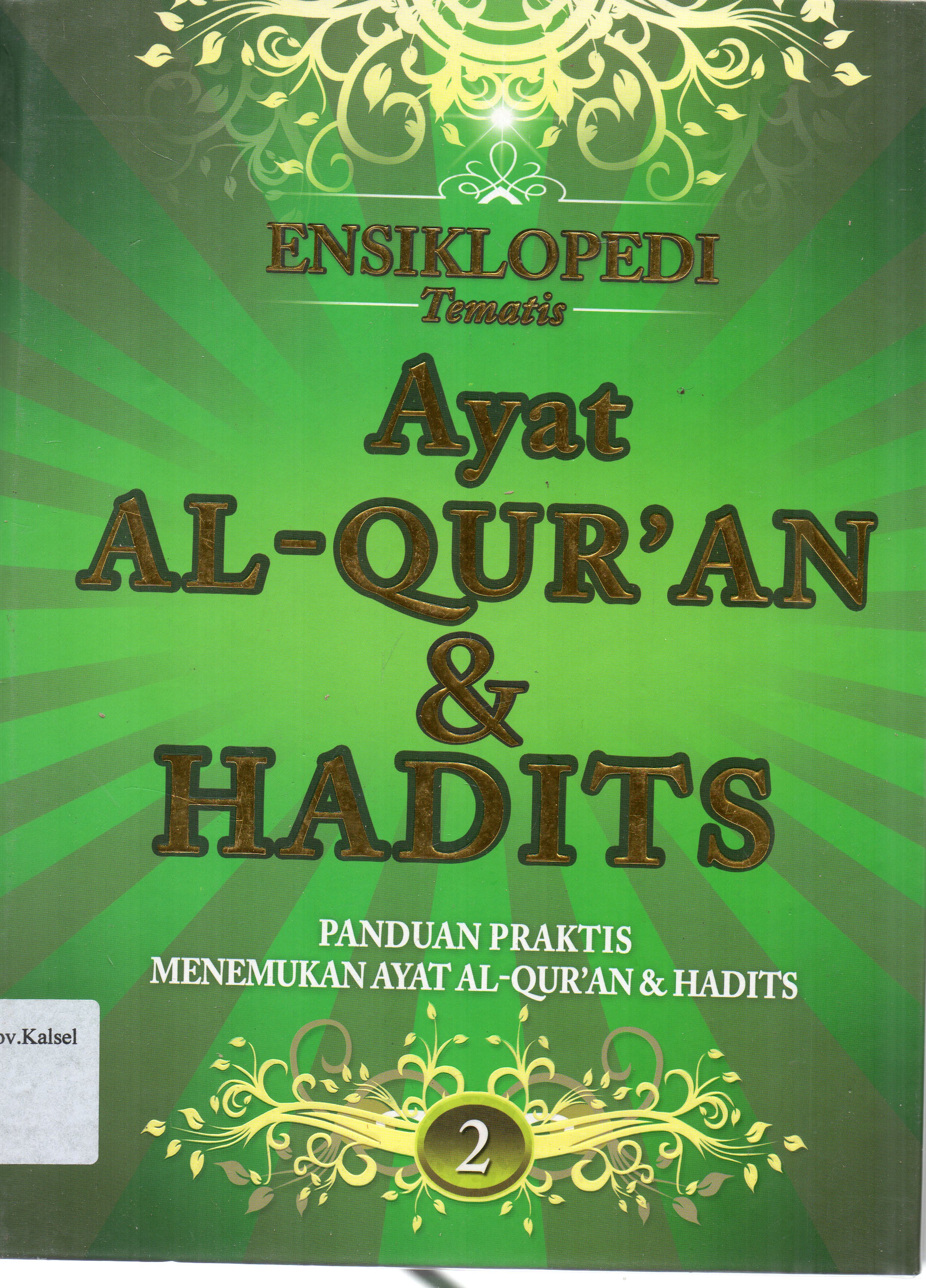 Cover Ensiklopedi Tematis Ayat Al-Qur'an dan Hadits Jilid 2 / Ahmad Muhammad Yusuf ; Penerjemah Hadits, KH. Achmad Sunarto ; editor, Rizki Fauzan H.