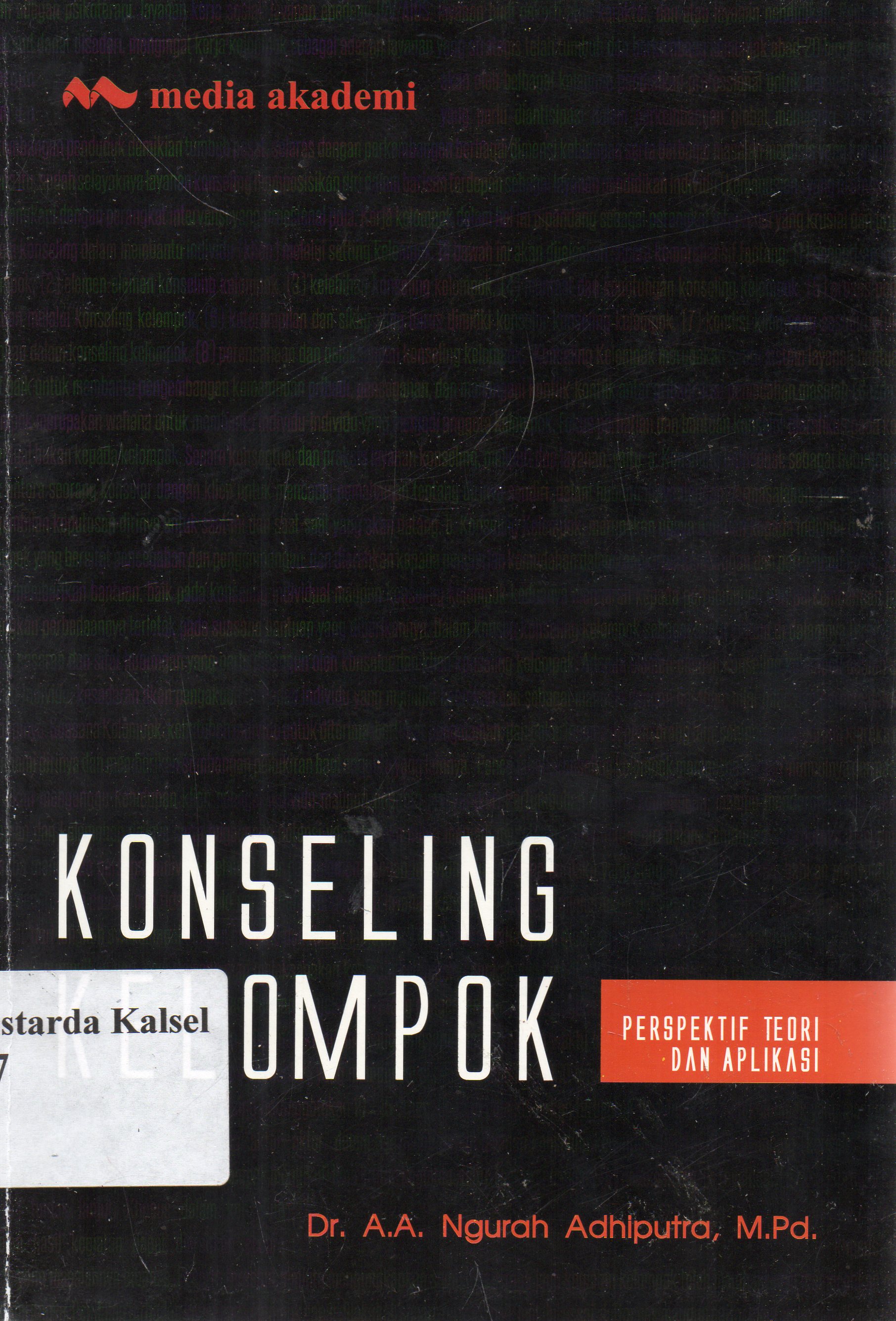 Cover Konseling Kelompok : Perspektif Teori dan Aplikasi / Ngurah Adhiputra