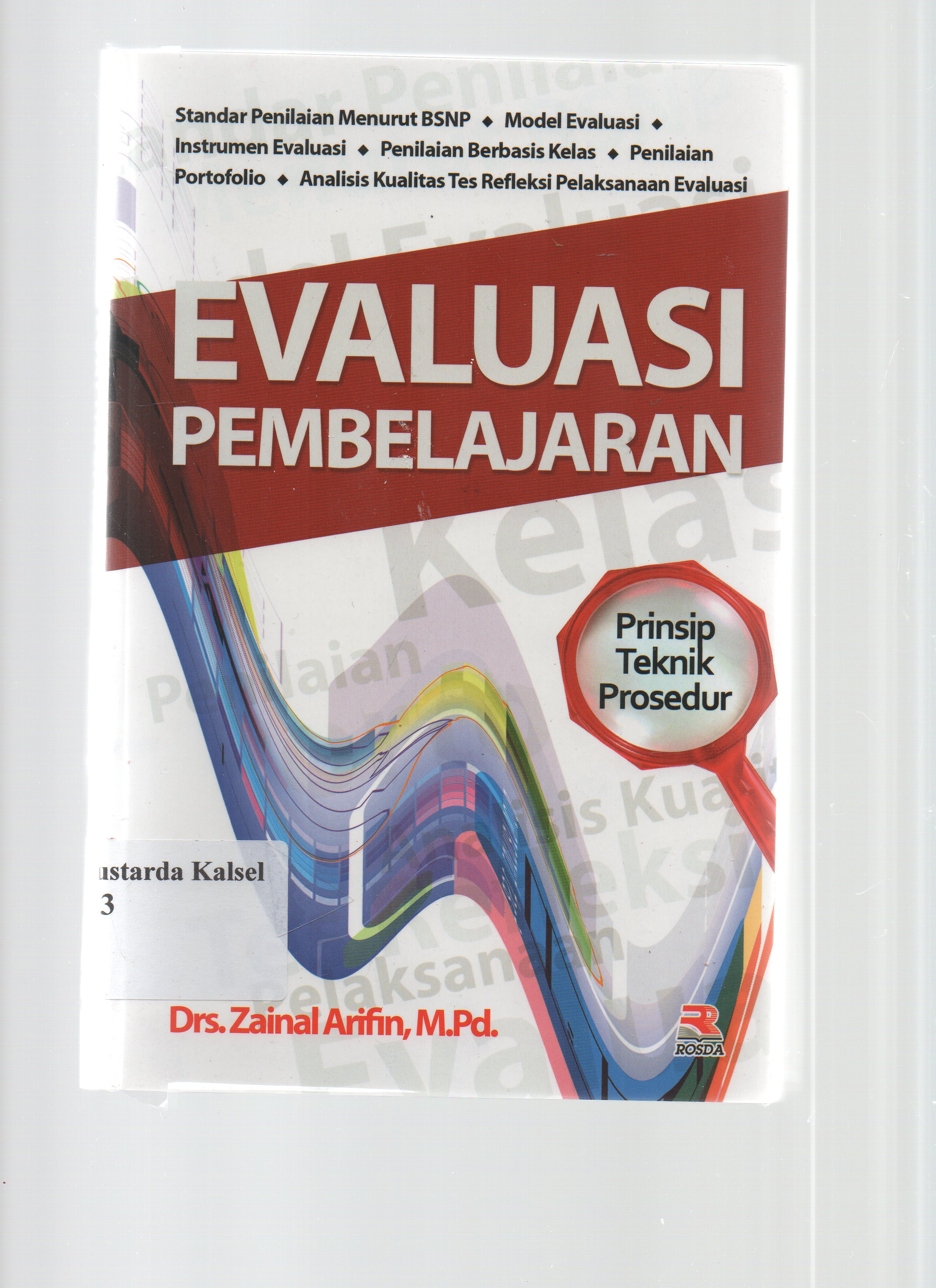Cover Evaluasi Pembelajaran :  Prinsip Teknik Prosedur / Zainal Arifin ; Editor, Pipih latifah