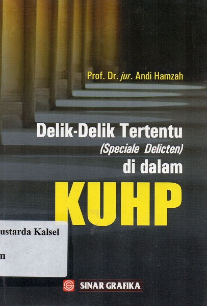Cover Delik-Delik Tertentu ( Speciale Delicten) Didalam KUHP / Andi Hamzah