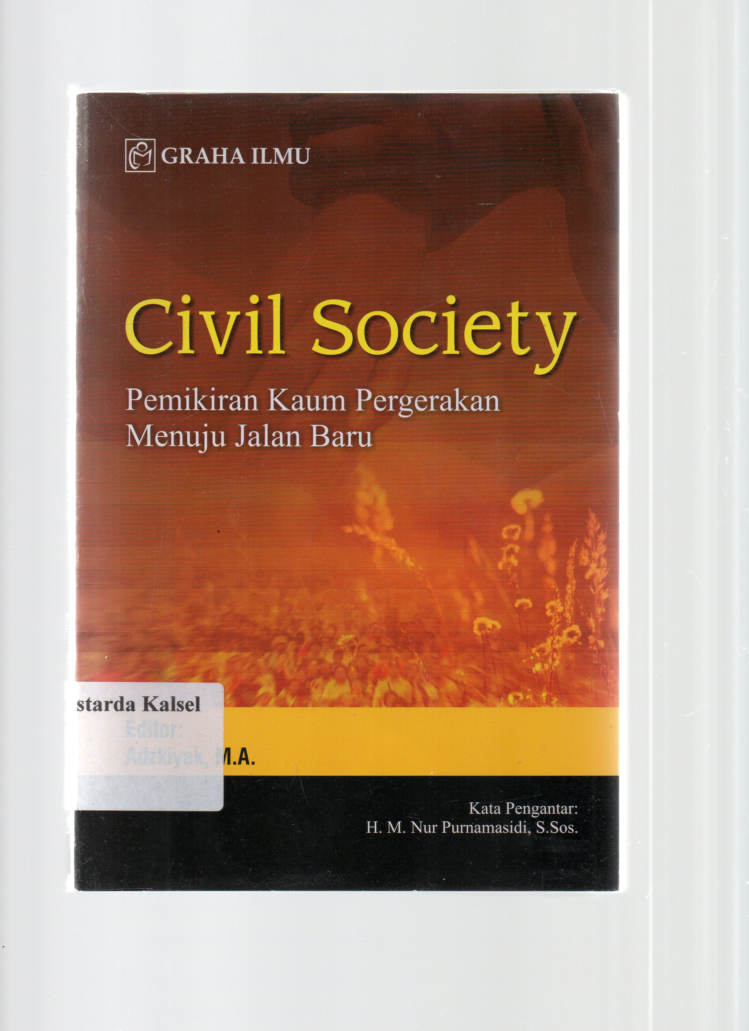 Cover Civil society :  pemikiran kaum pergerakan menuju jalan baru / editor, Adzkiyak