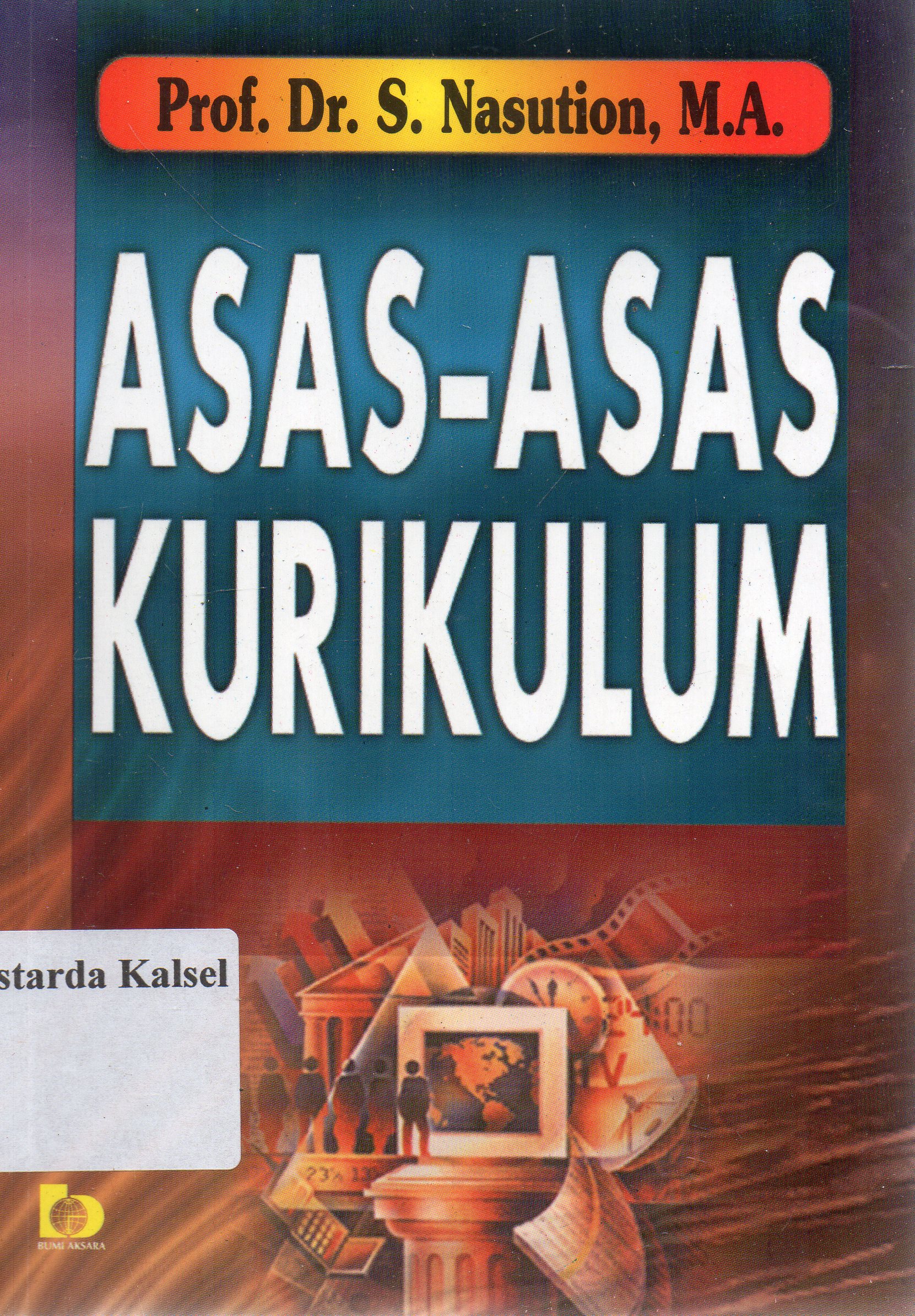 Cover Asas-Asas Kurikulum / S. Nasution
