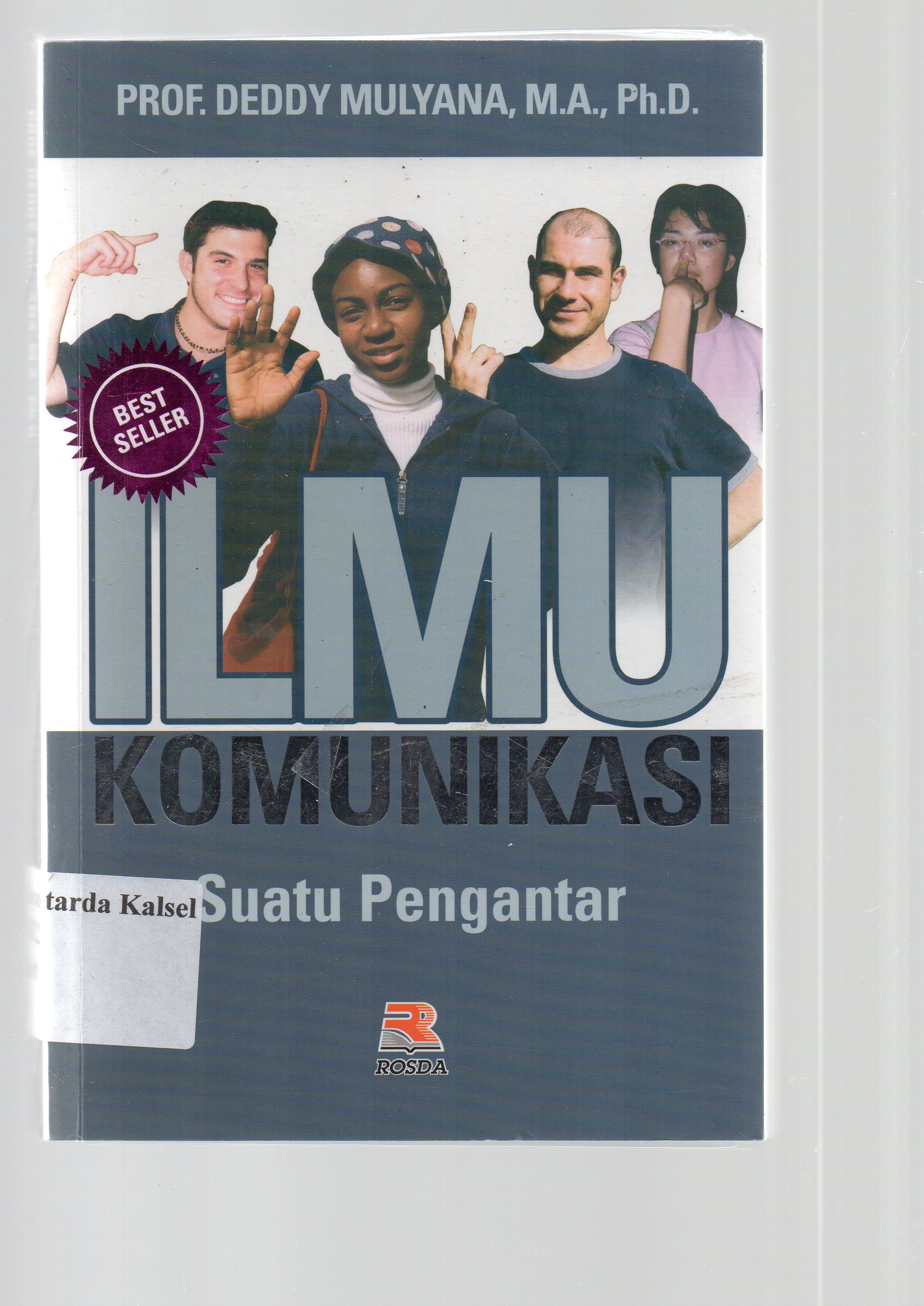 Cover Ilmu komunikasi suatu pengantar / Deddy Mulyana